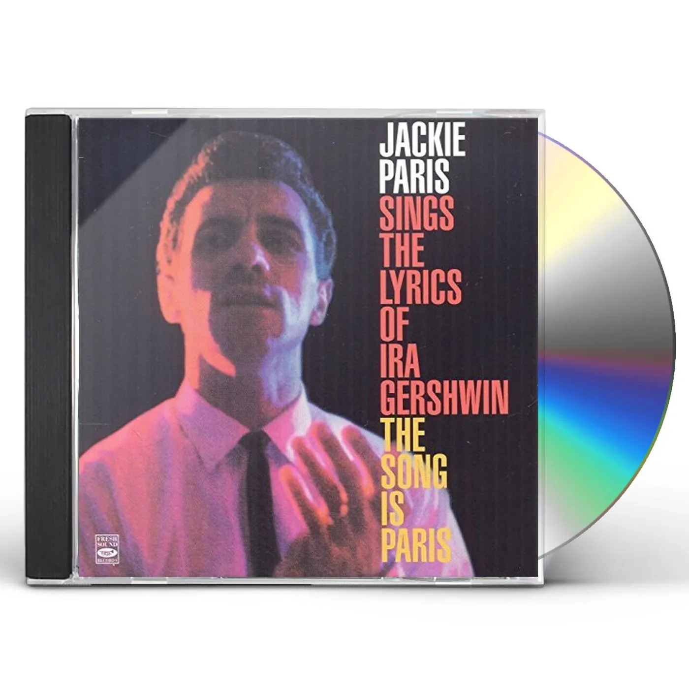 Jackie Paris SINGS THE LYRICS OF IRA GERSHWIN + SONG IS PARIS CD