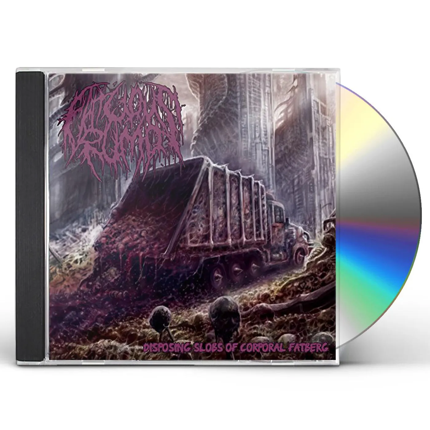 Fatuous Rump DISPOSING SLOBS OF CORPORAL FATBERG CD