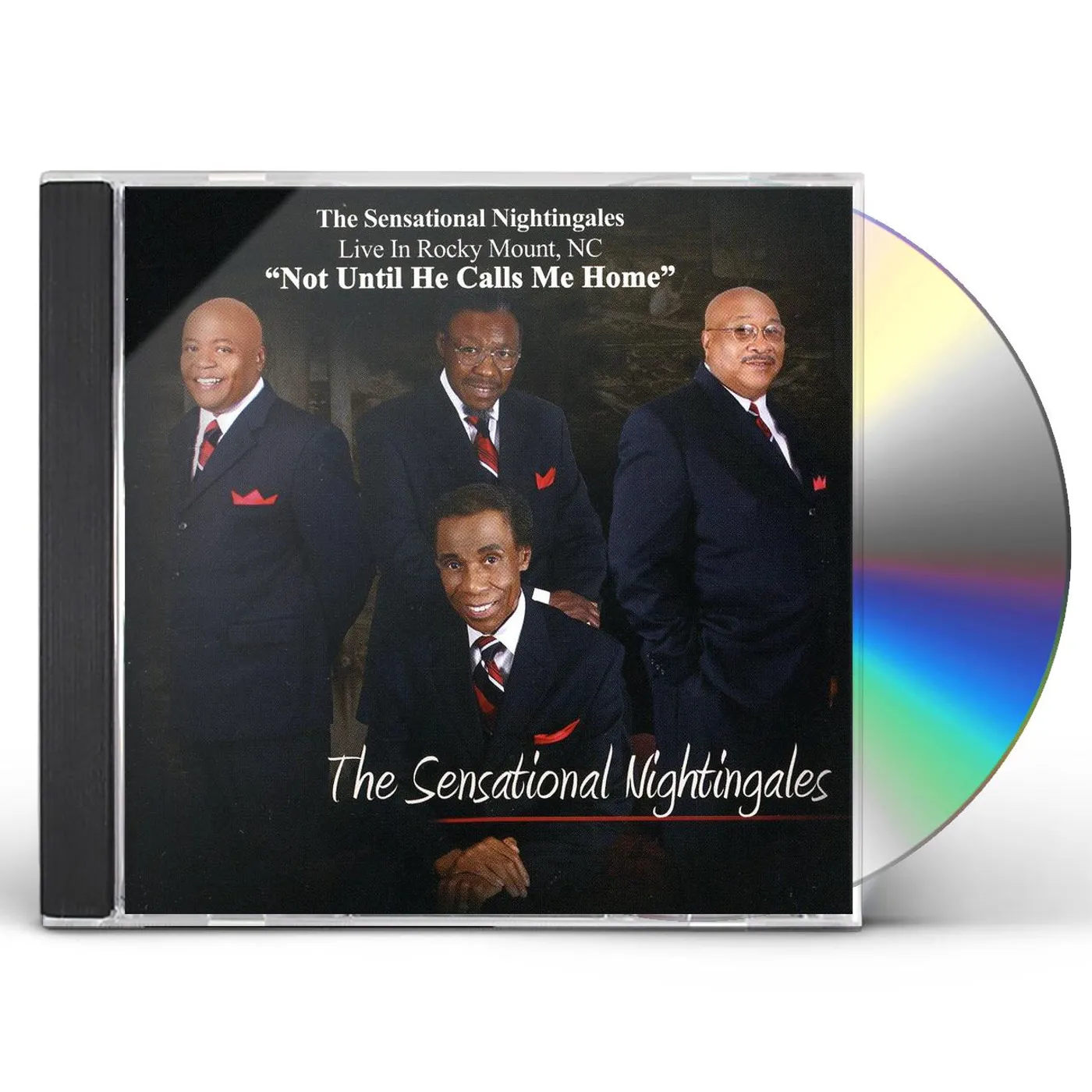 The Sensational Nightingales NOT UNTIL HE CALLS ME HOME CD