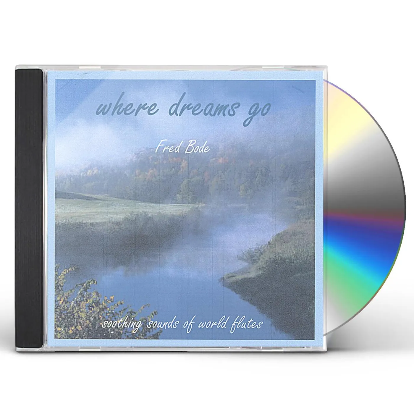 Fred Bode WHERE DREAMS GO CD