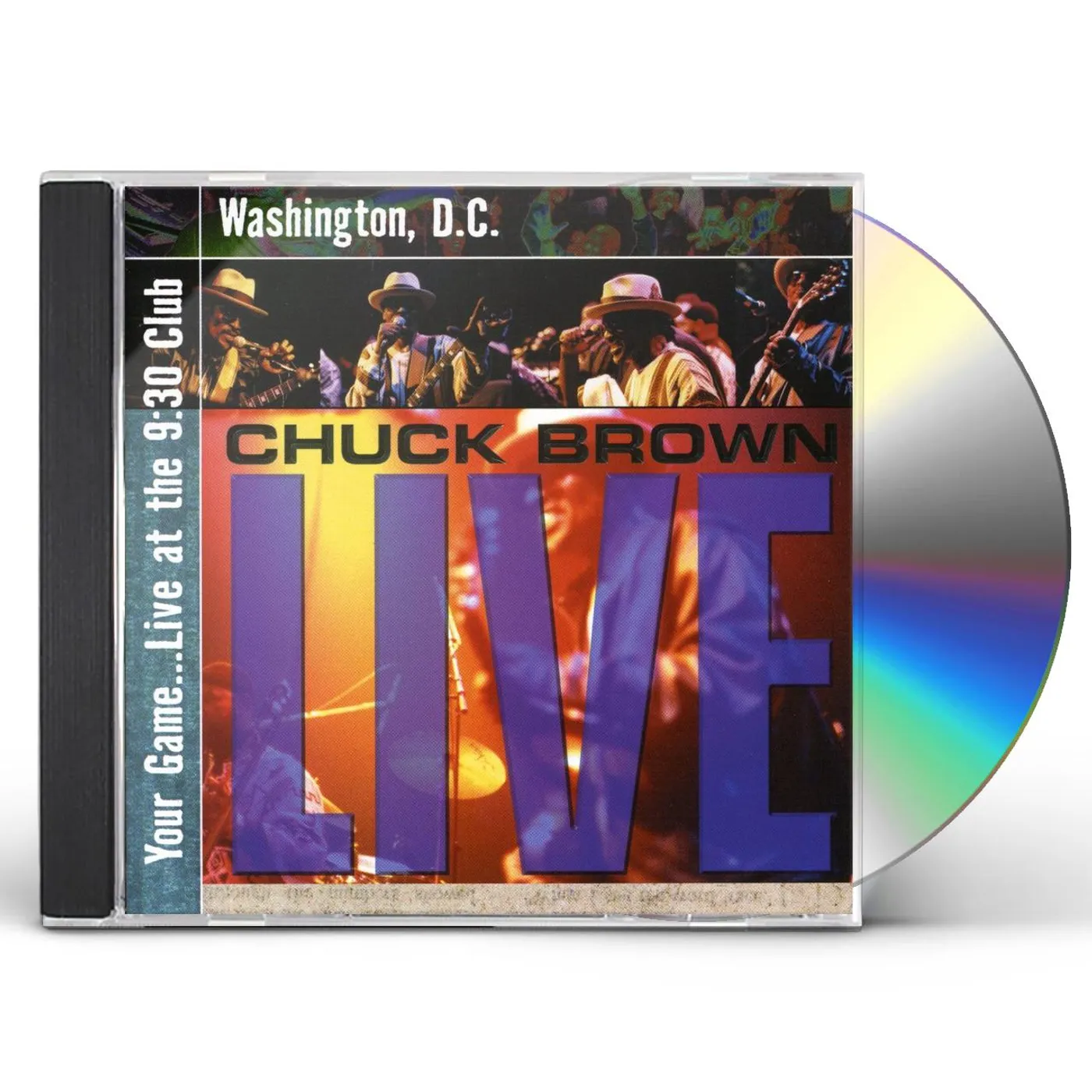Chuck Brown YOUR GAME: LIVE AT 9:30 CLUB WASHINGTON D.C. CD