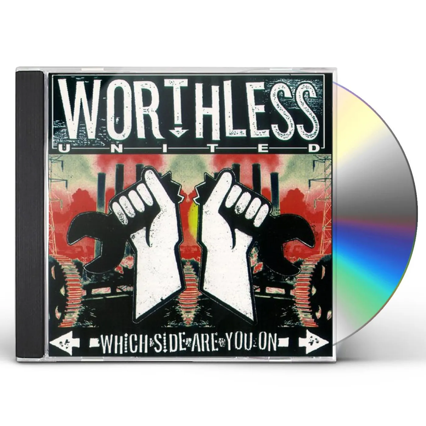 Worthless United WHICH SIDE ARE YOU ON CD