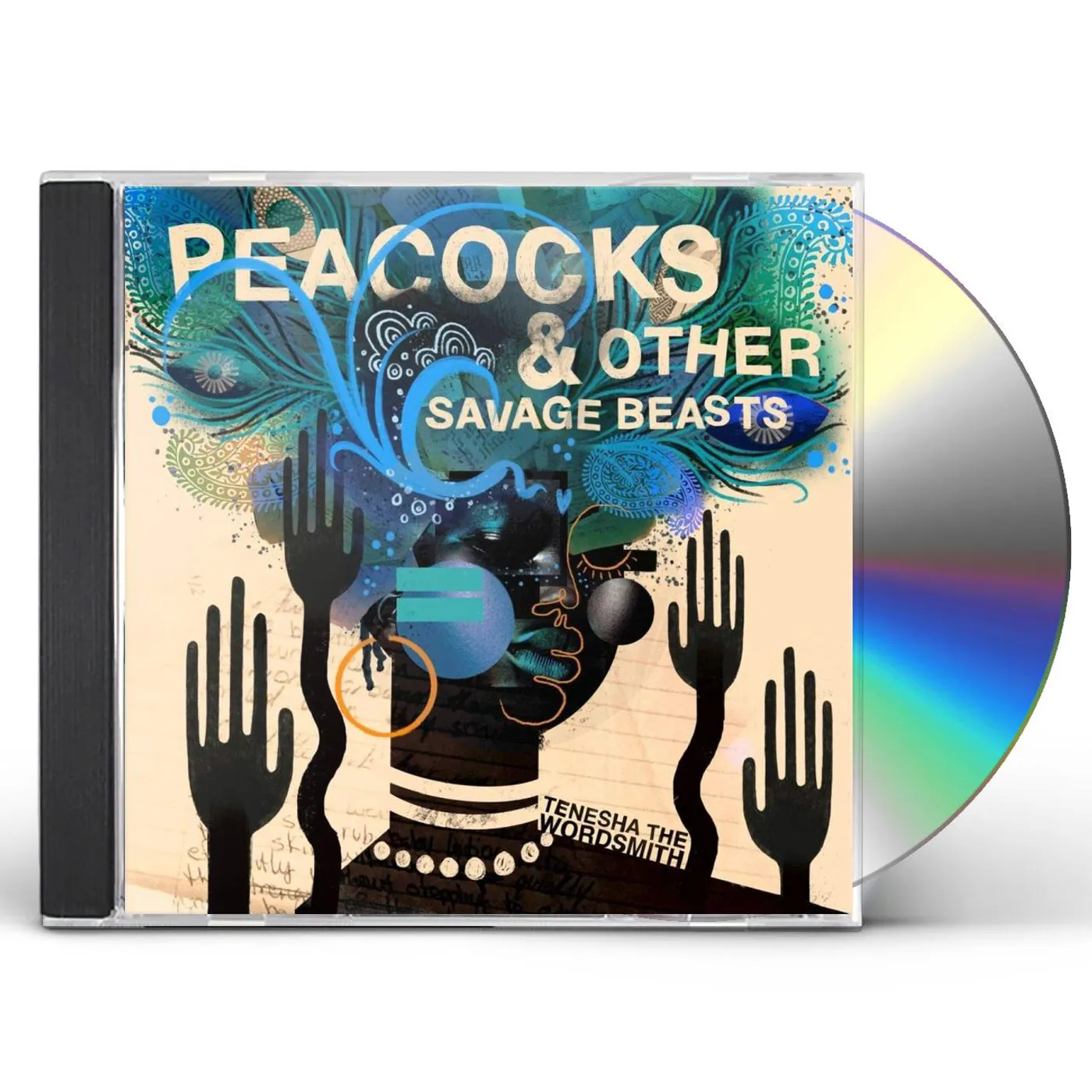 Tenesha The Wordsmith Peacocks & Other Savage Beasts CD