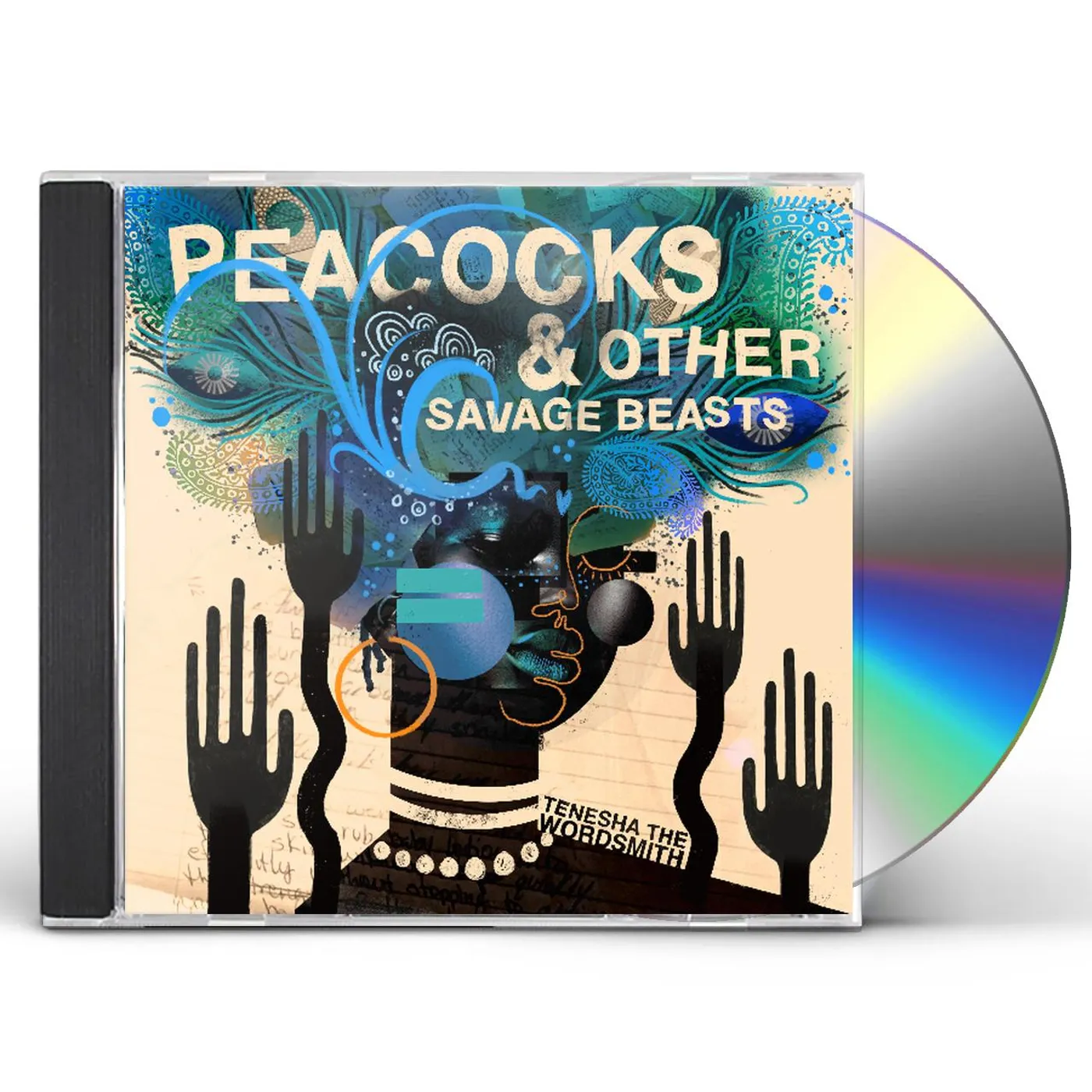 Tenesha The Wordsmith PEACOCKS & OTHER SAVAGE BEASTS CD