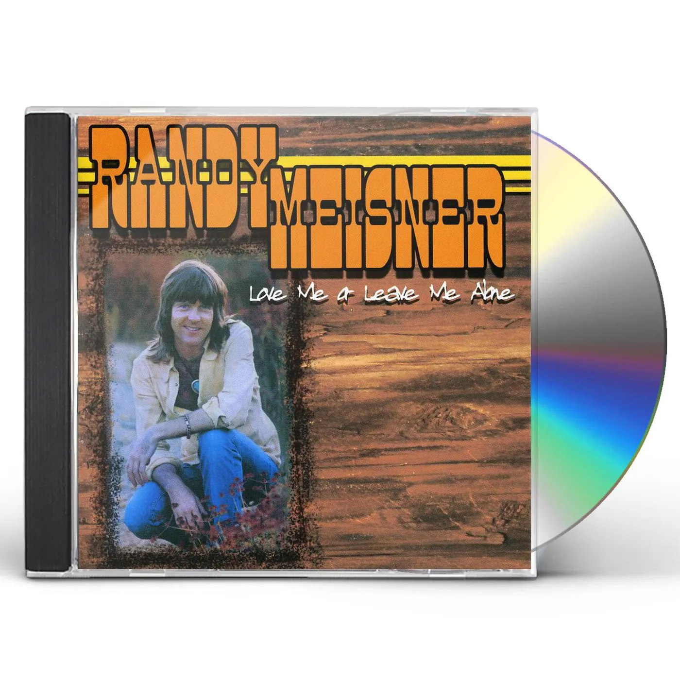 Randy Meisner LOVE ME OR LEAVE ME ALONE CD