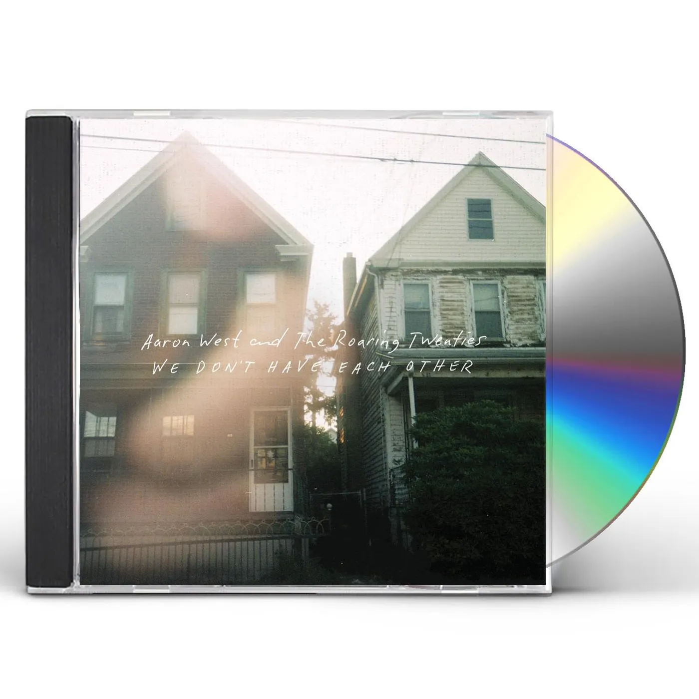 Aaron West and The Roaring Twenties WE DONT HAVE EACH OTHER (DIG) CD