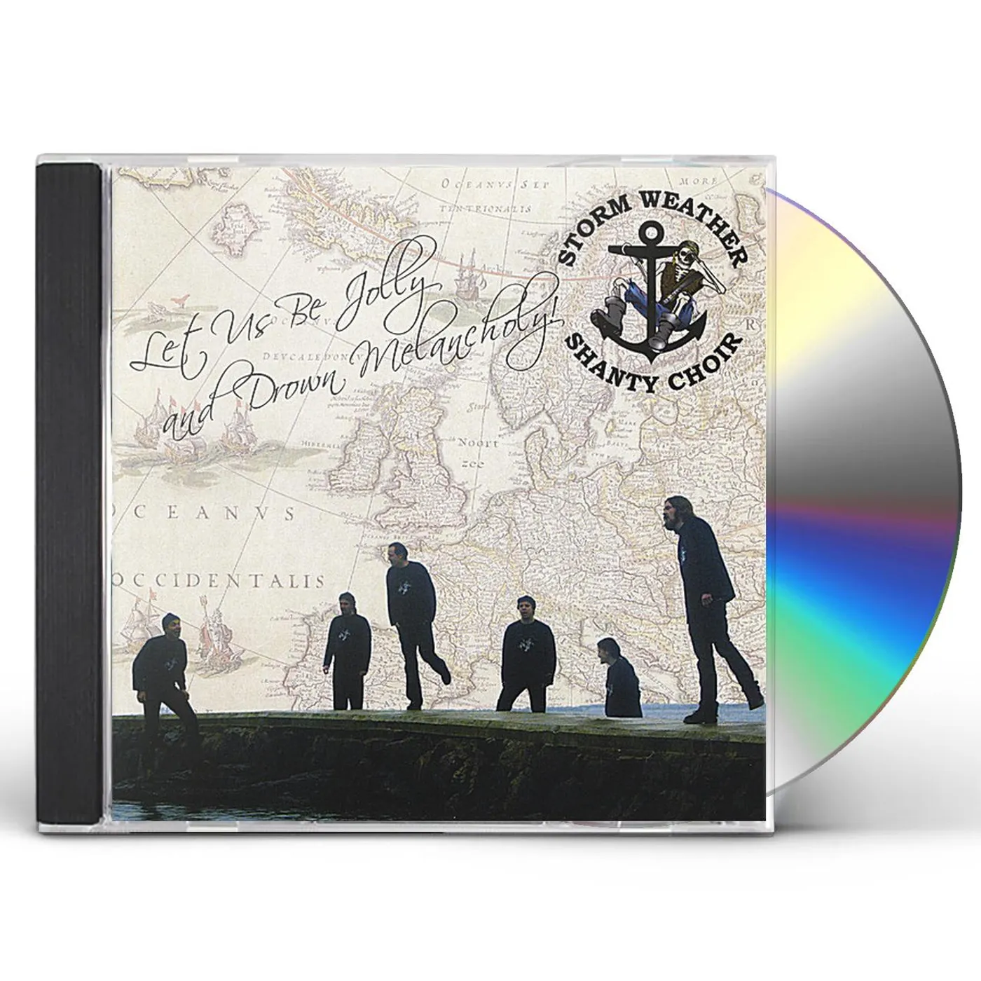 Storm Weather Shanty Choir LET US BE JOLLY AND DROWN MELANCHOLY CD