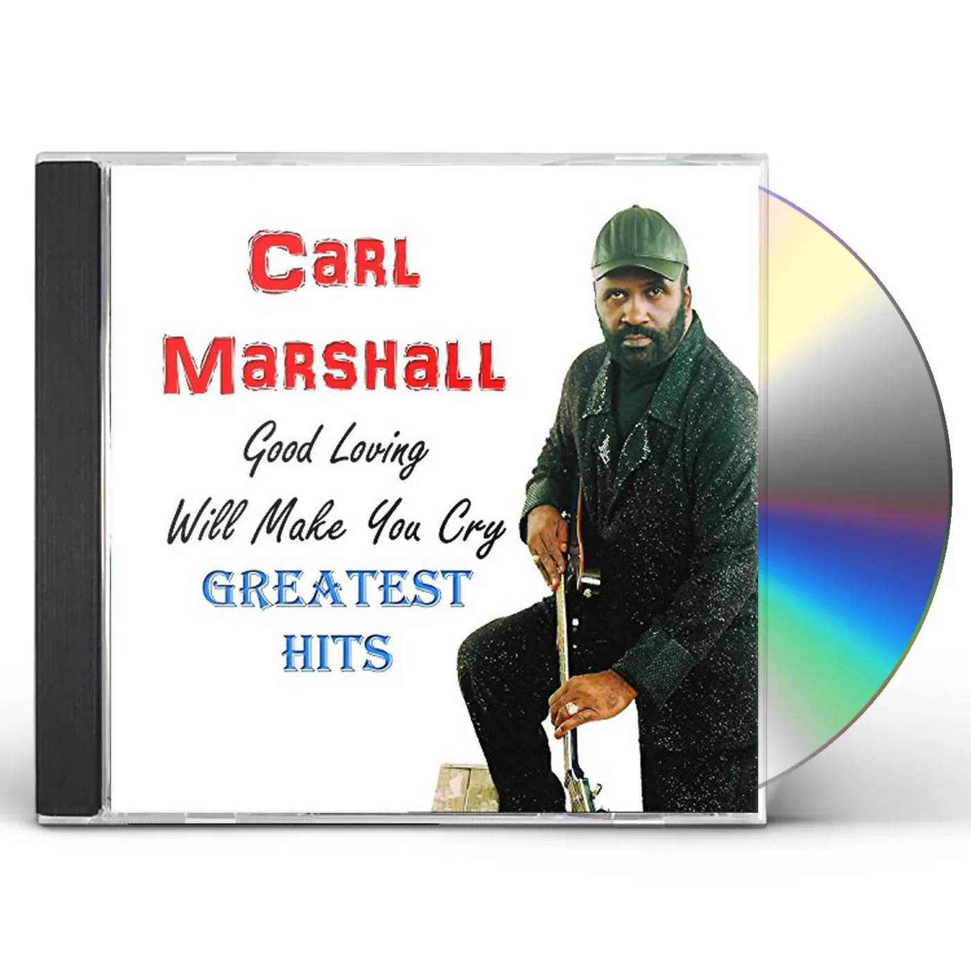 Carl Marshall GOOD LOVING WILL MAKE YOU CRY GH CD