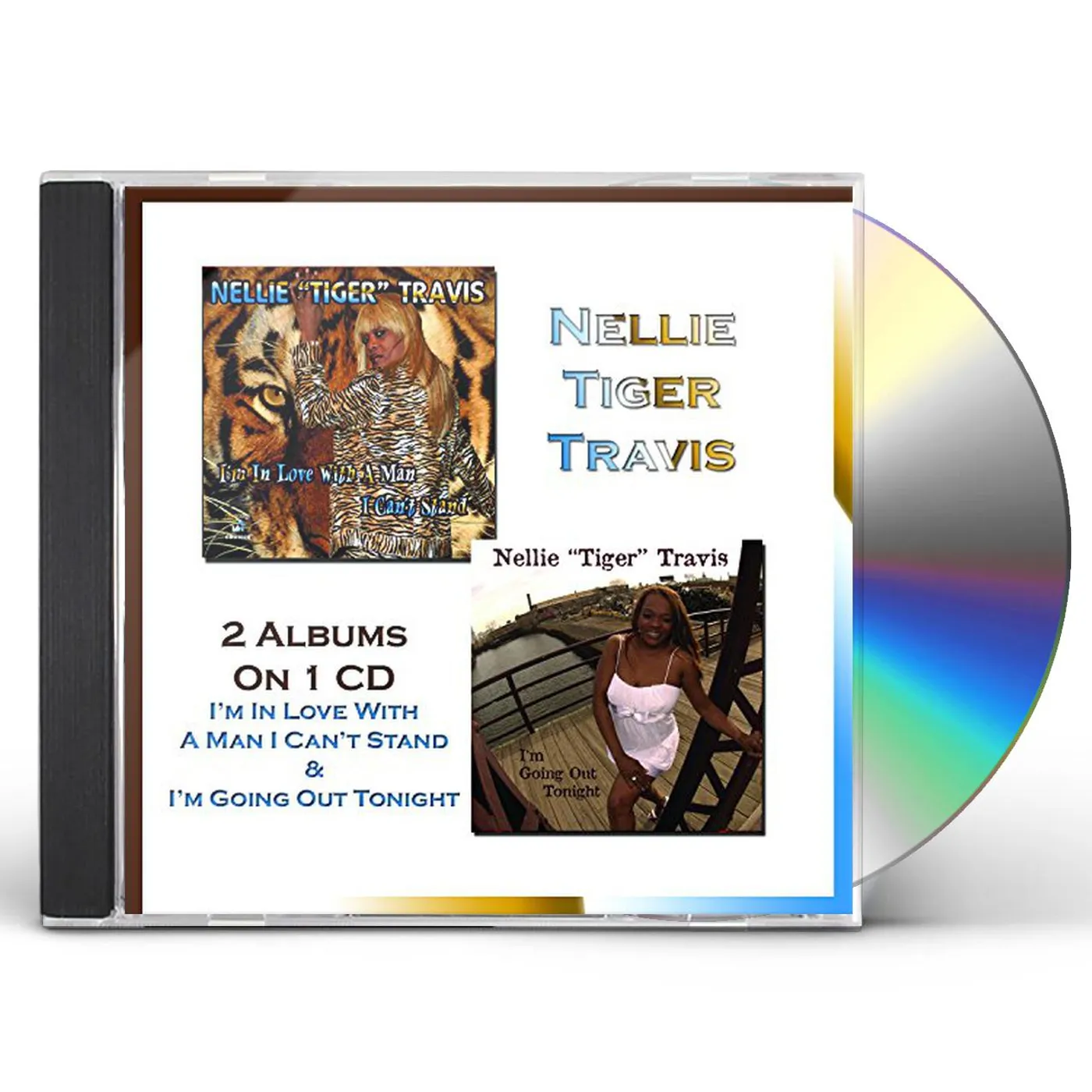 Nellie Tiger Travis I'M IN LOVE WITH A MAN I CAN'T STAND & I'M GOING CD