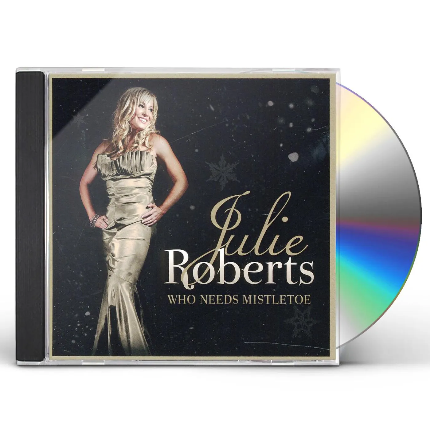 Julie Roberts WHO NEEDS MISTLETOE CD