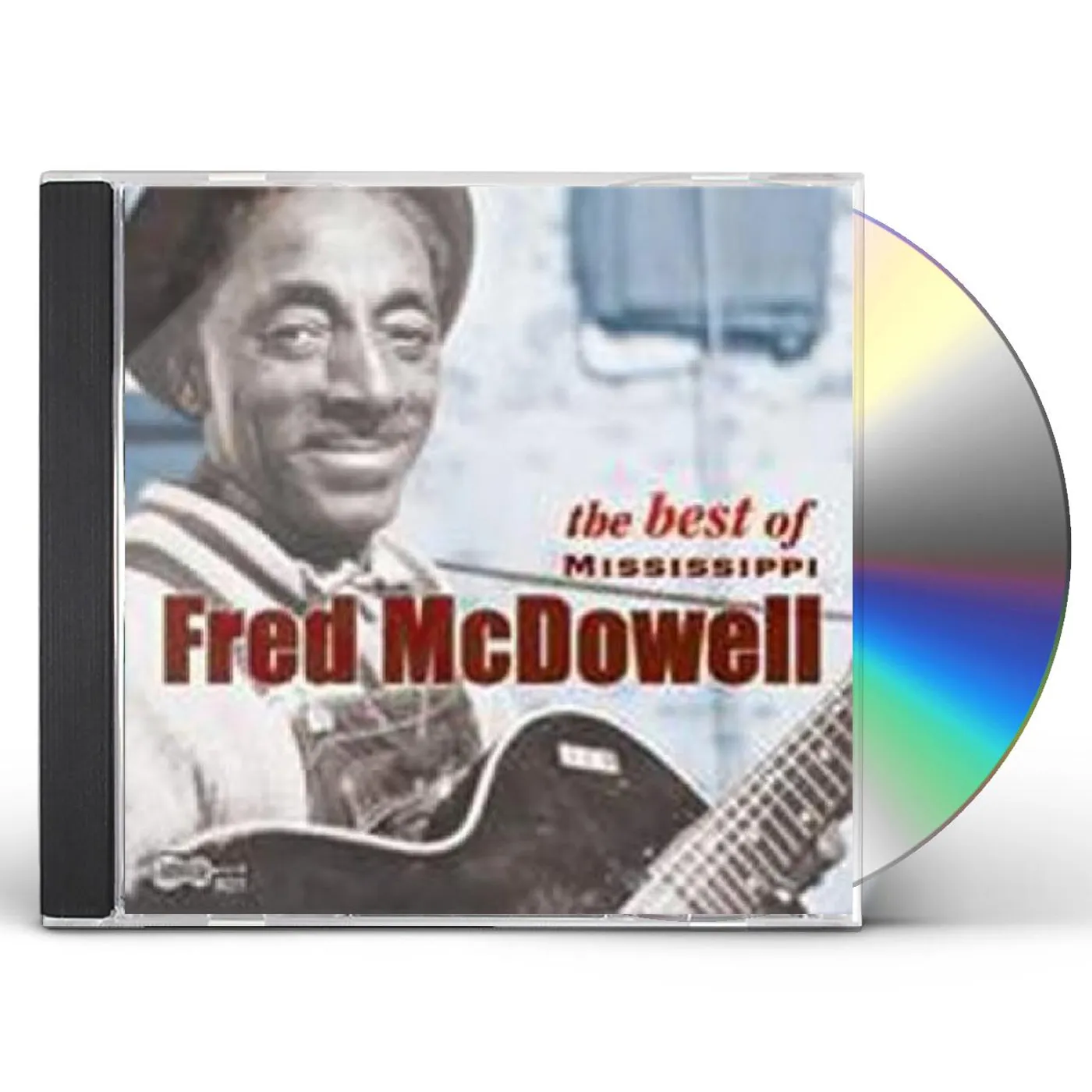Fred Mcdowell BEST OF MISSISSIPPI CD