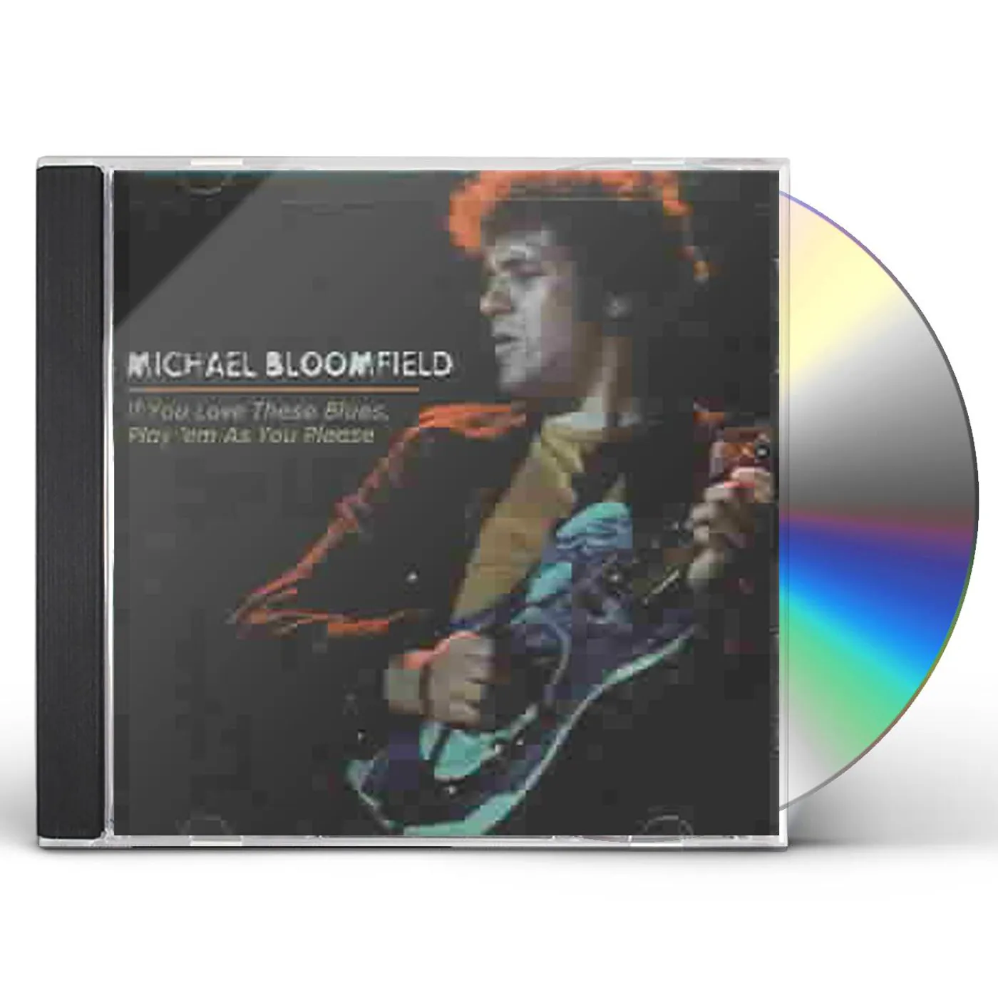 Michael Bloomfield IF YOU LOVE THESE BLUES / PLAY 'EM AS YOU PLEASE CD