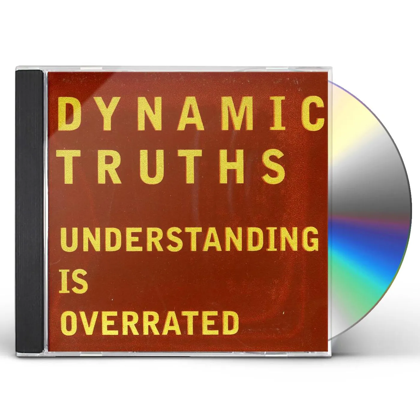 Dynamic Truths UNDERSTANDING IS OVERRATED CD
