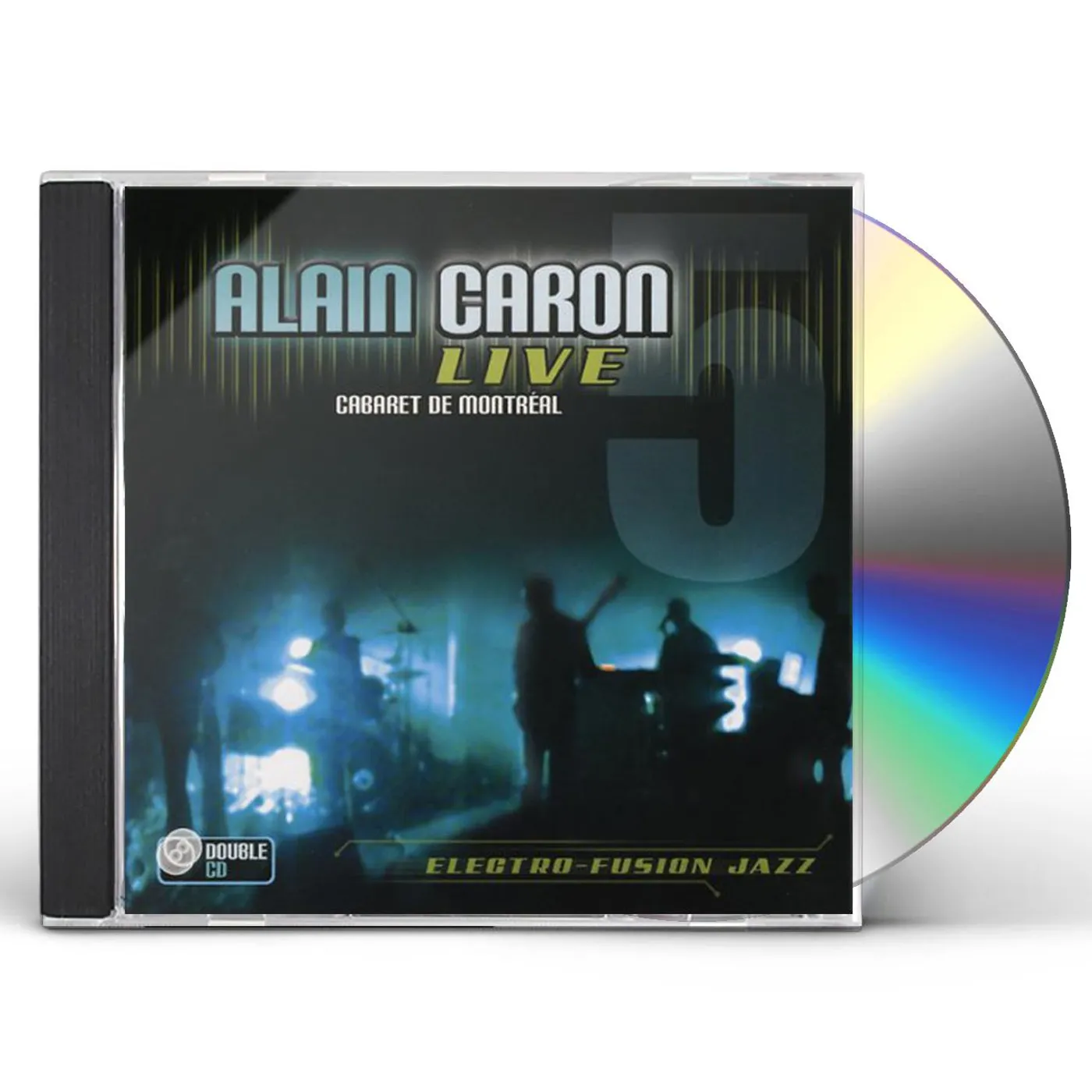 ALAIN CARON LIVE AT THE CABARET DE MONTREAL CD