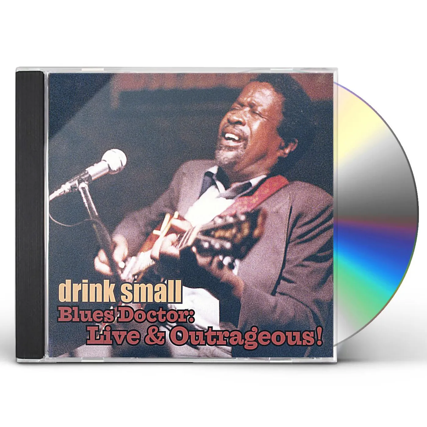 Drink Small BLUES DOCTOR: LIVE & OUTRAGEOUS! CD