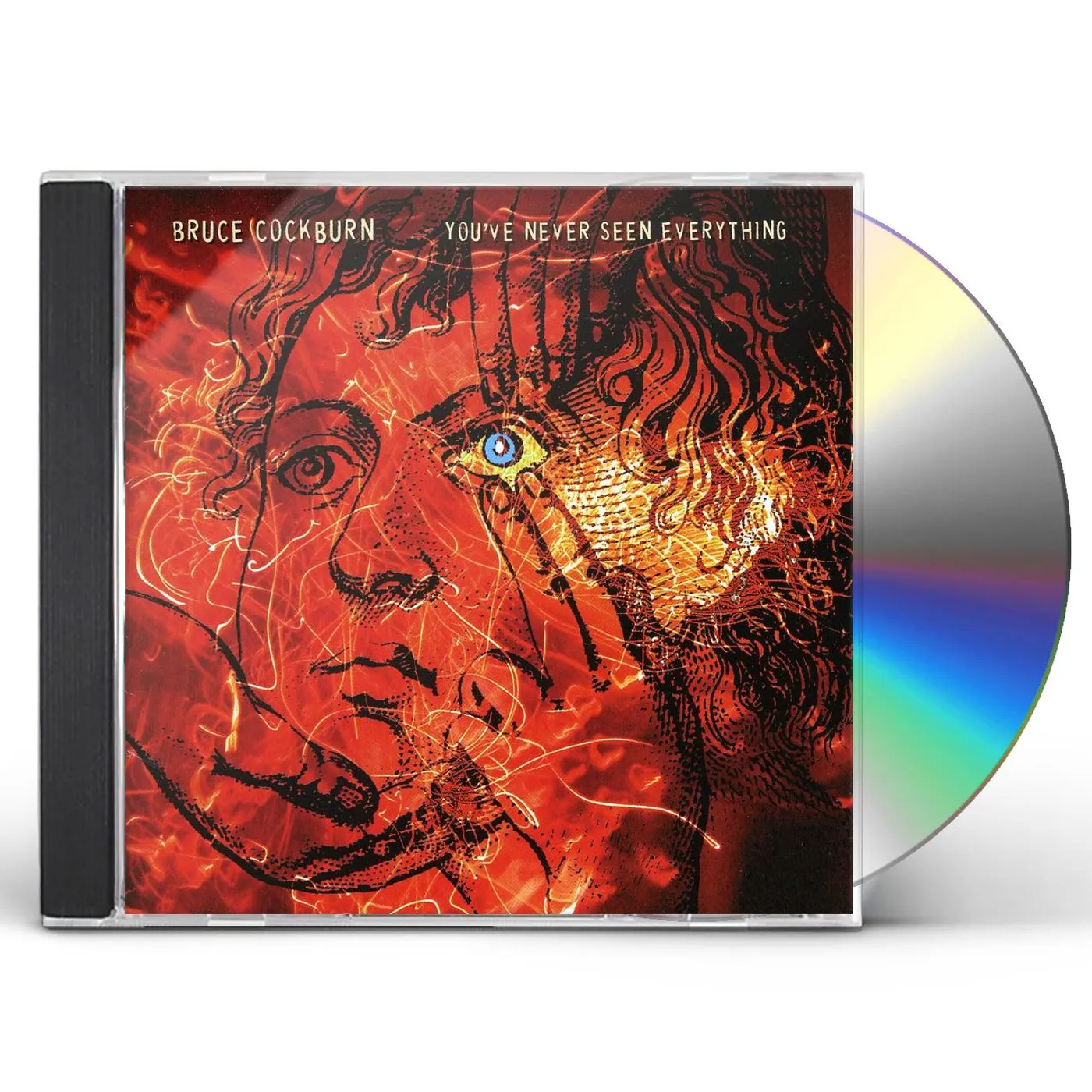Bruce Cockburn YOUVE NEVER SEEN EVERYTHING CD