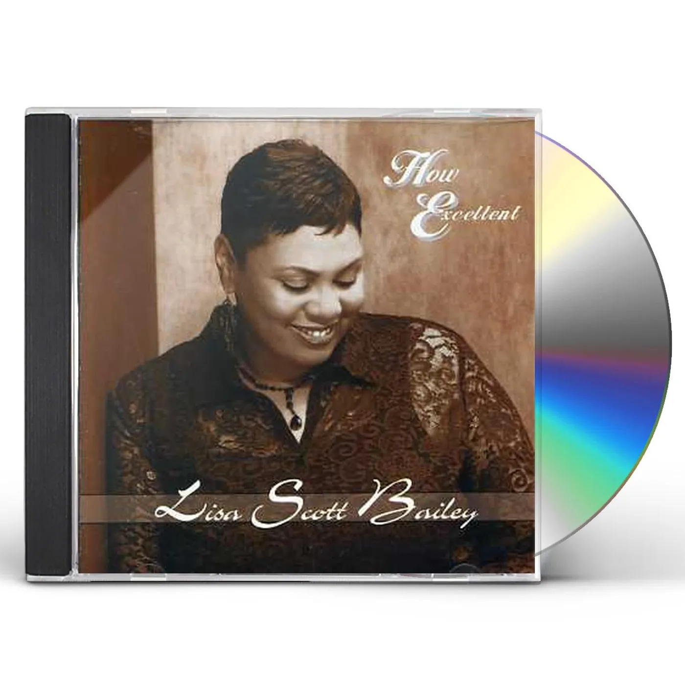Lisa Scott-Bailey HOW EXCELLENT CD