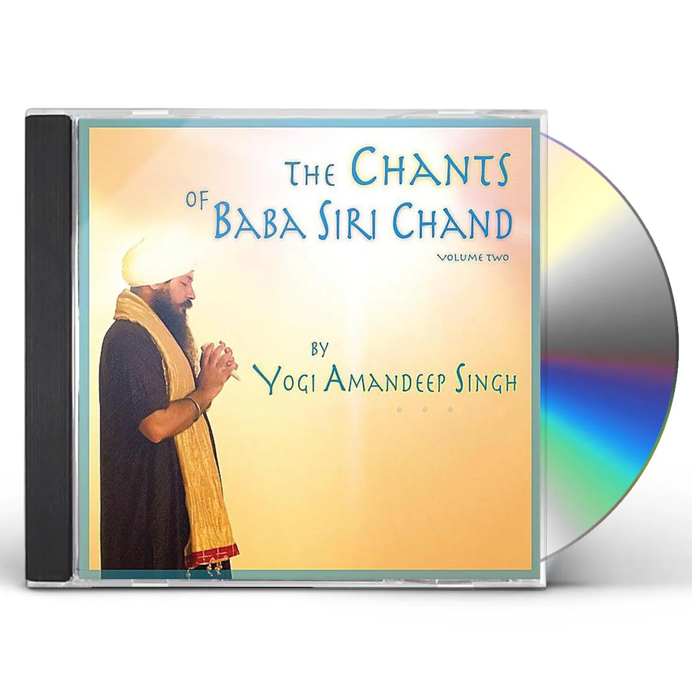 Yogi Amandeep Singh CHANTS OF BABA SIRI CHAND CD