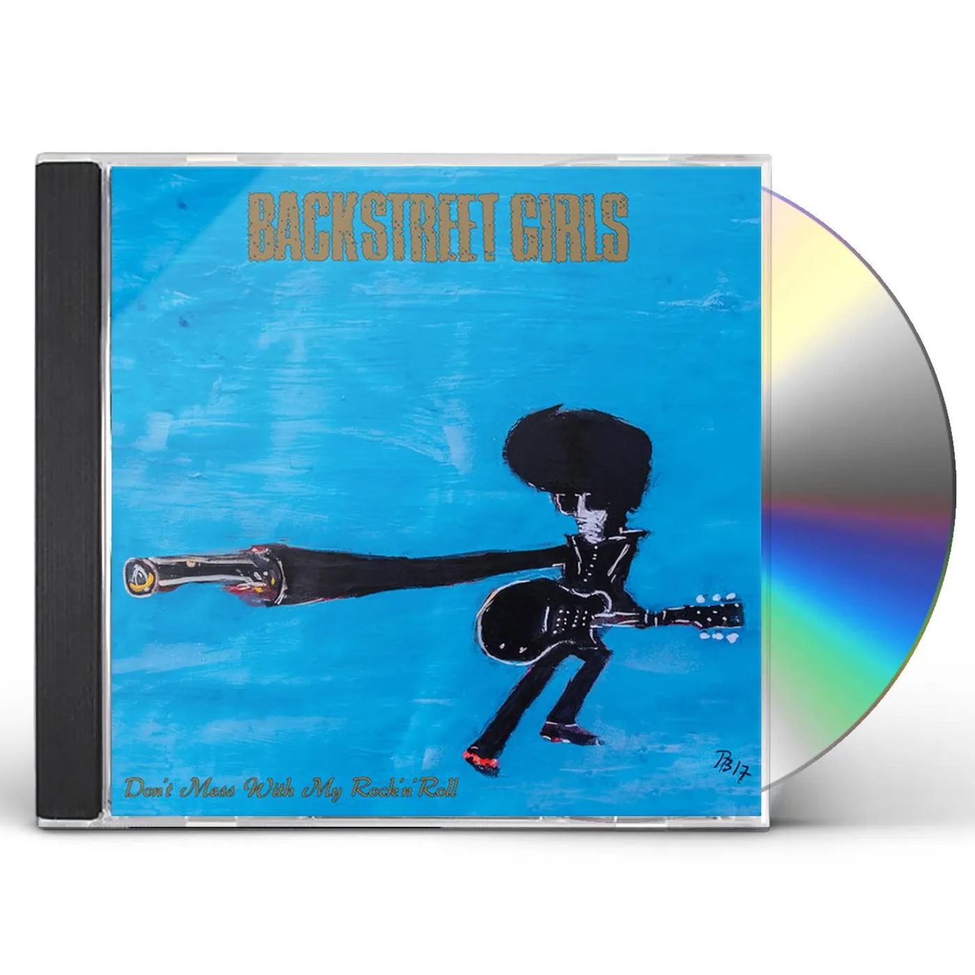 Backstreet Girls DON'T MESS WITH MY ROCK N ROLL CD