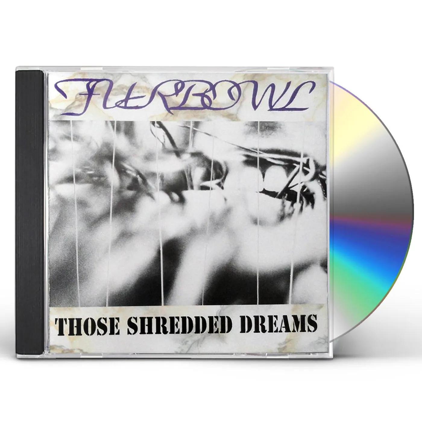 Furbowl THOSE SHREDDED DREAMS CD