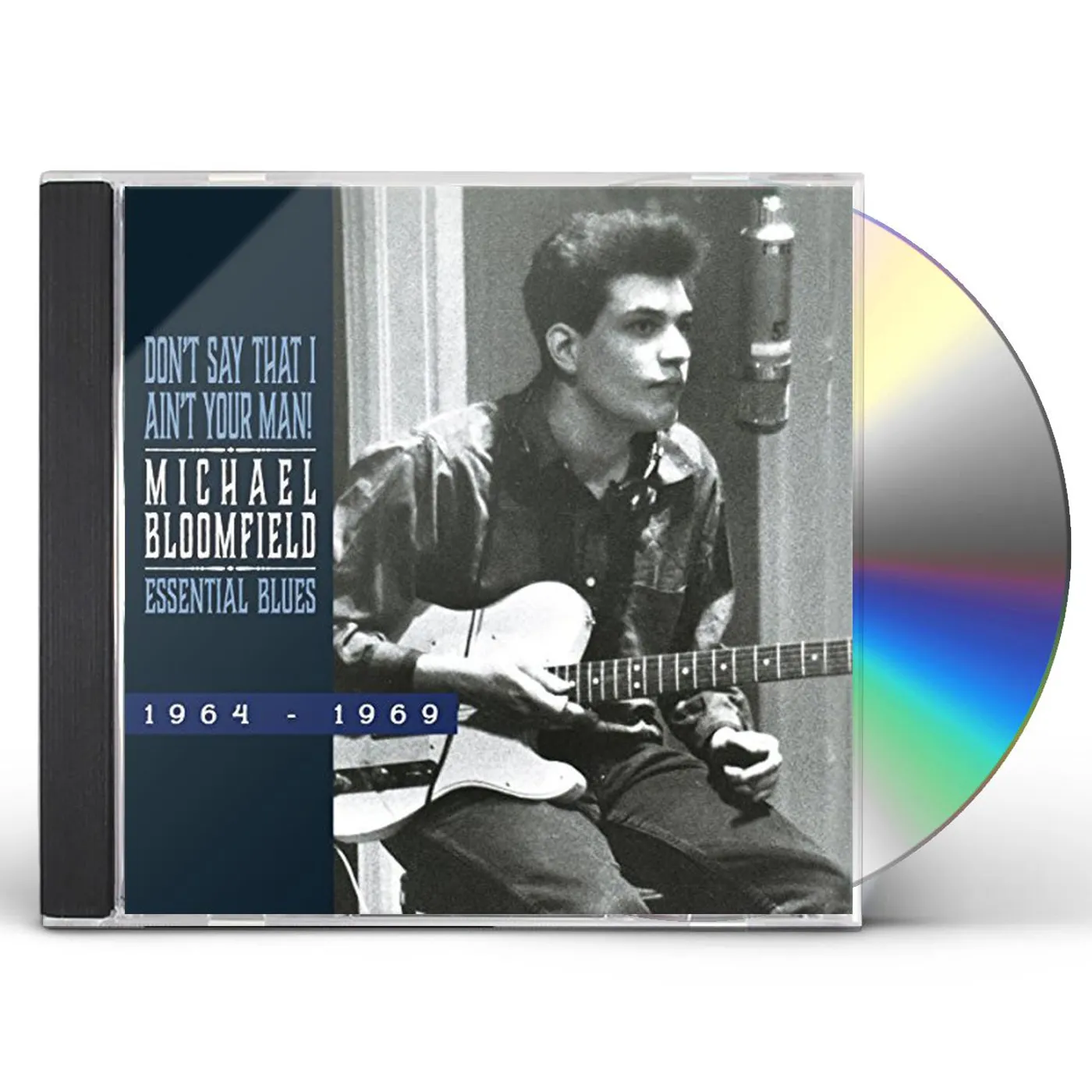 Michael Bloomfield DON'T SAY THAT I AIN'T YOUR MAN CD