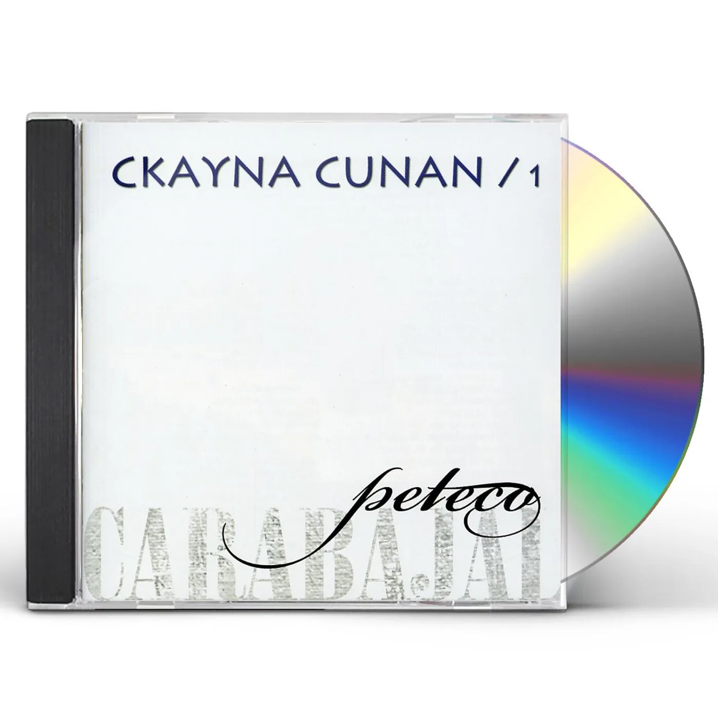 Peteco Carabajal CKAYNA CUNAN 1 CD