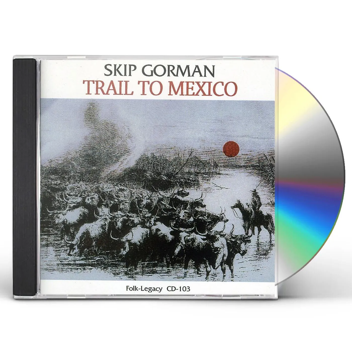 Skip Gorman TRAIL TO MEXICO CD