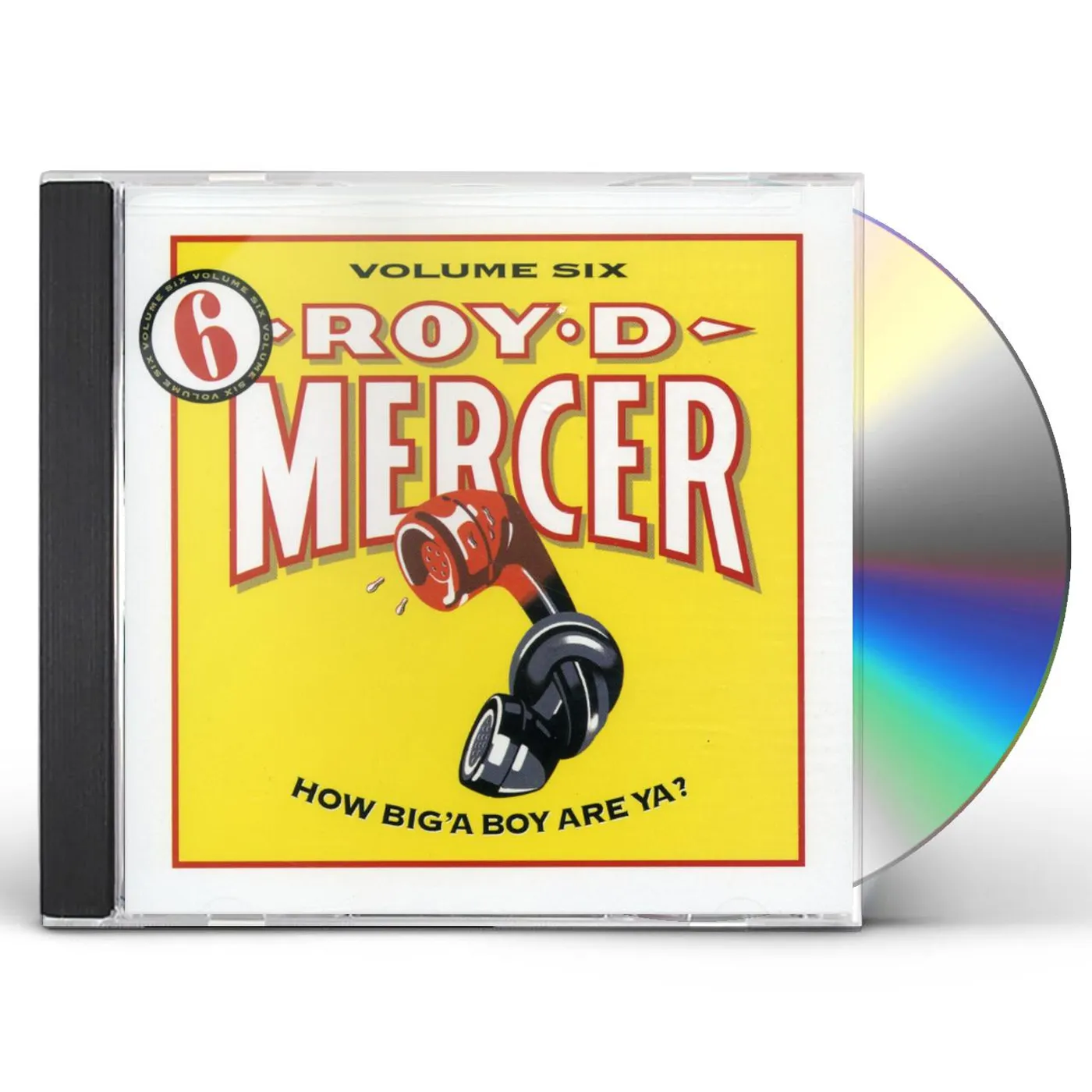 Roy D. Mercer HOW BIG'A BOY ARE YA 6 CD