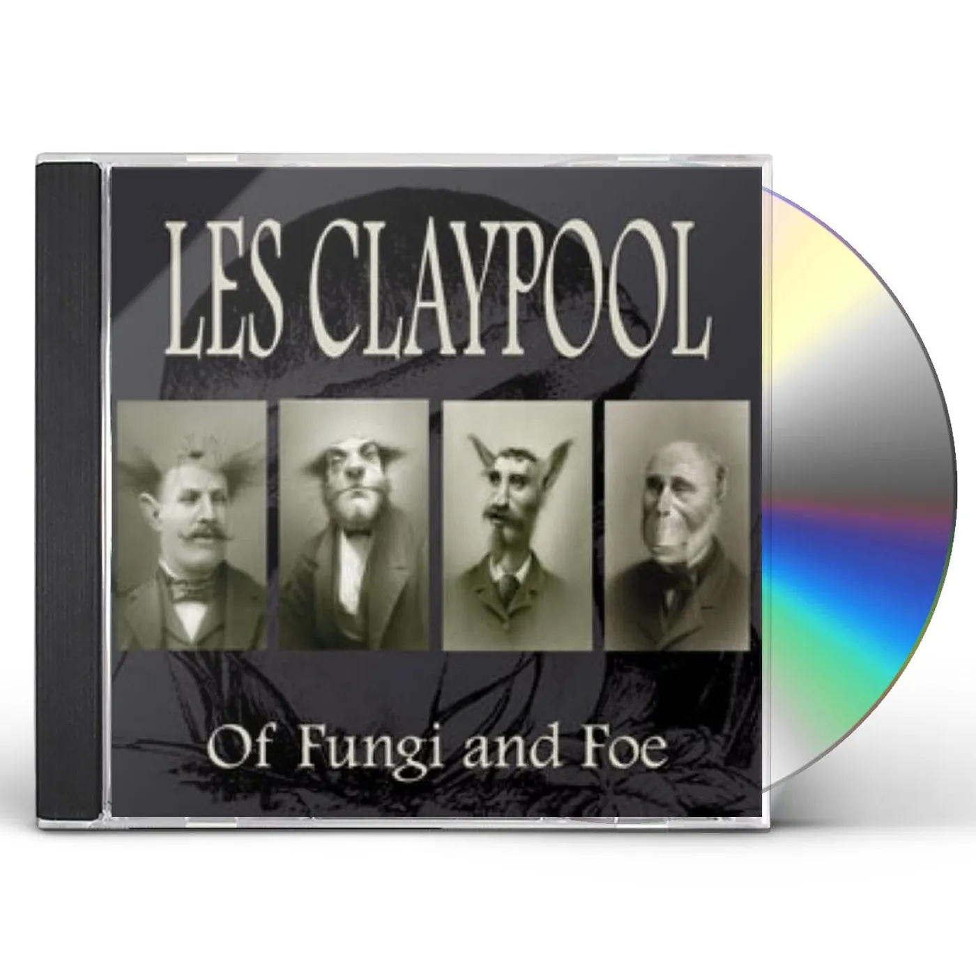 Les Claypool OF FUNGI & FOE CD