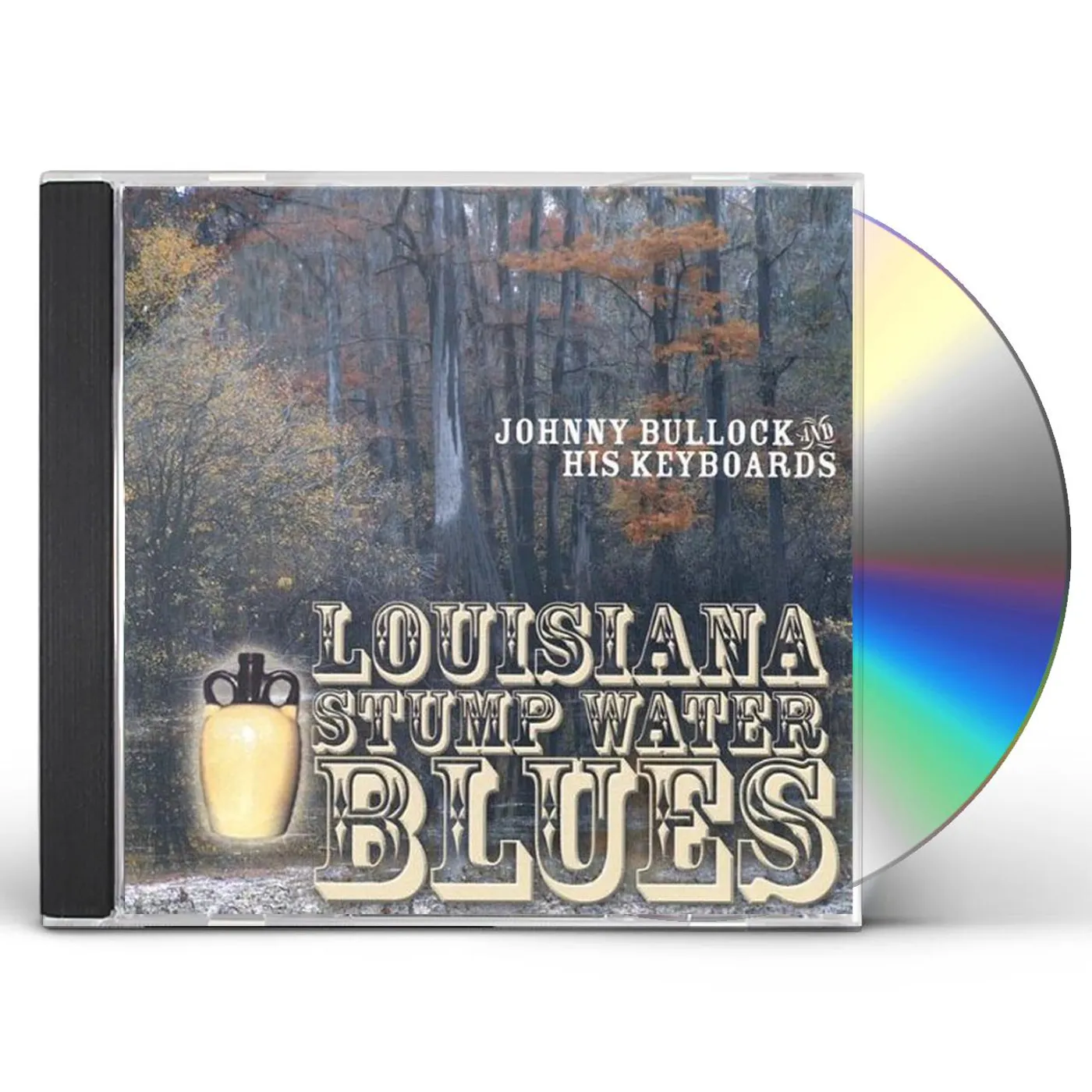 Johnny Bullock LOUISIANA STUMP WATER BLUES CD