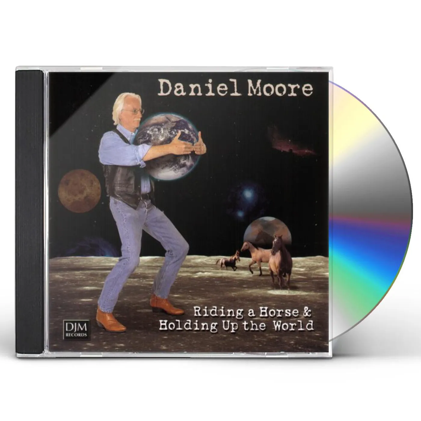 Daniel Moore RIDING A HORSE & HOLDING UP THE WORLD CD