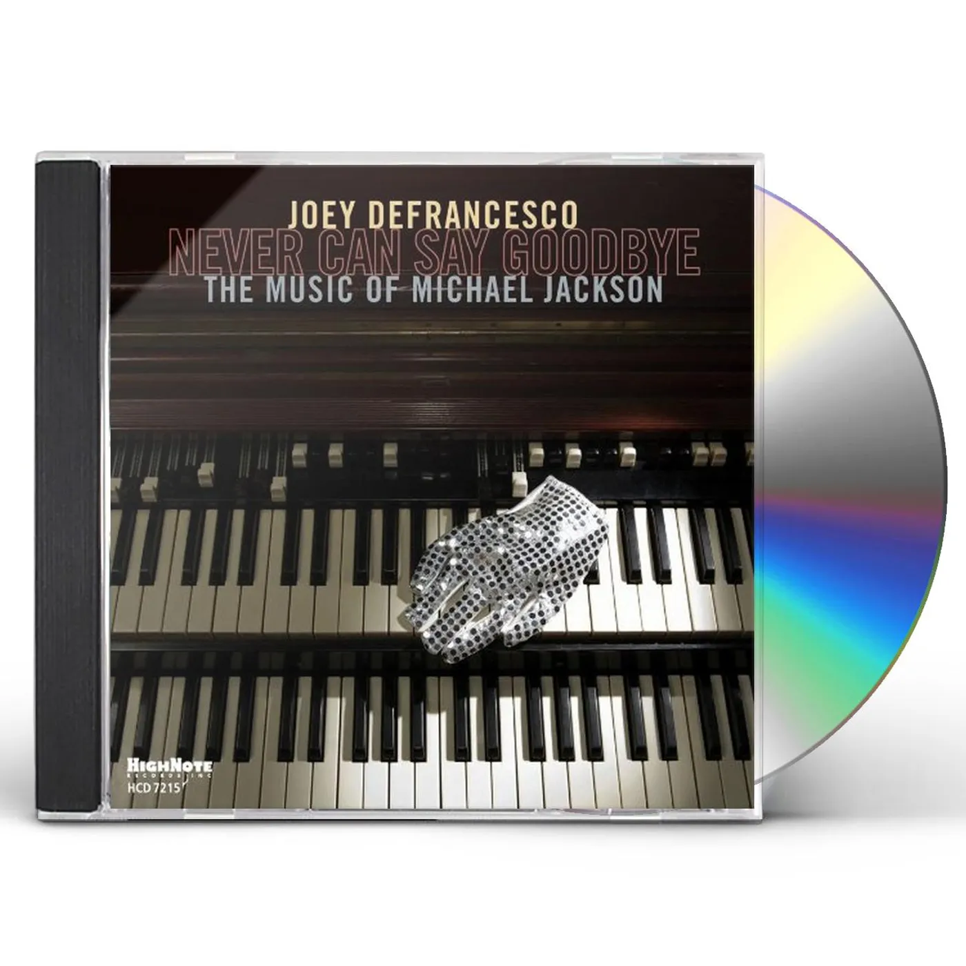 Joey DeFrancesco NEVER CAN SAY GOODBYE CD