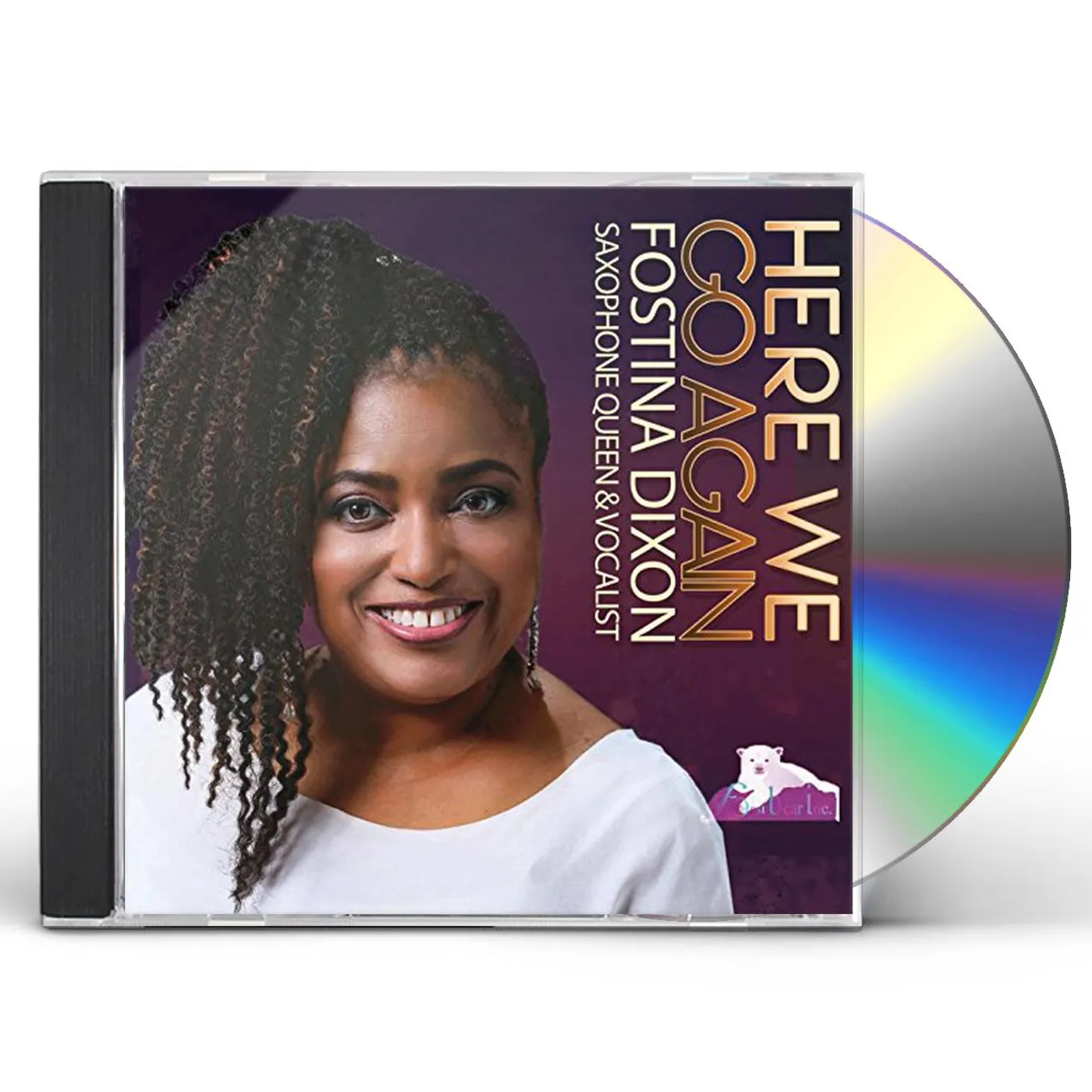 Fostina Dixon HERE WE GO AGAIN CD