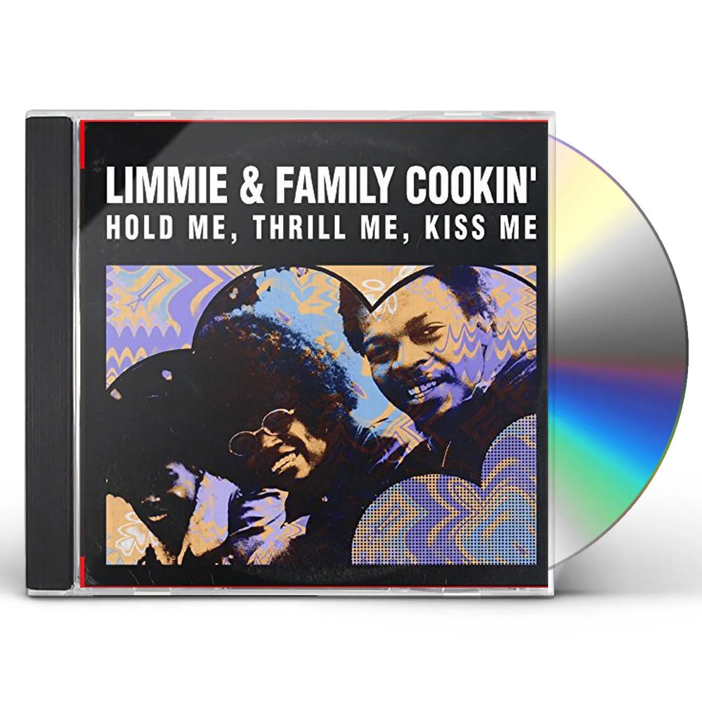 Limmie & Family Cookin' HOLD ME THRILL ME KISS ME CD