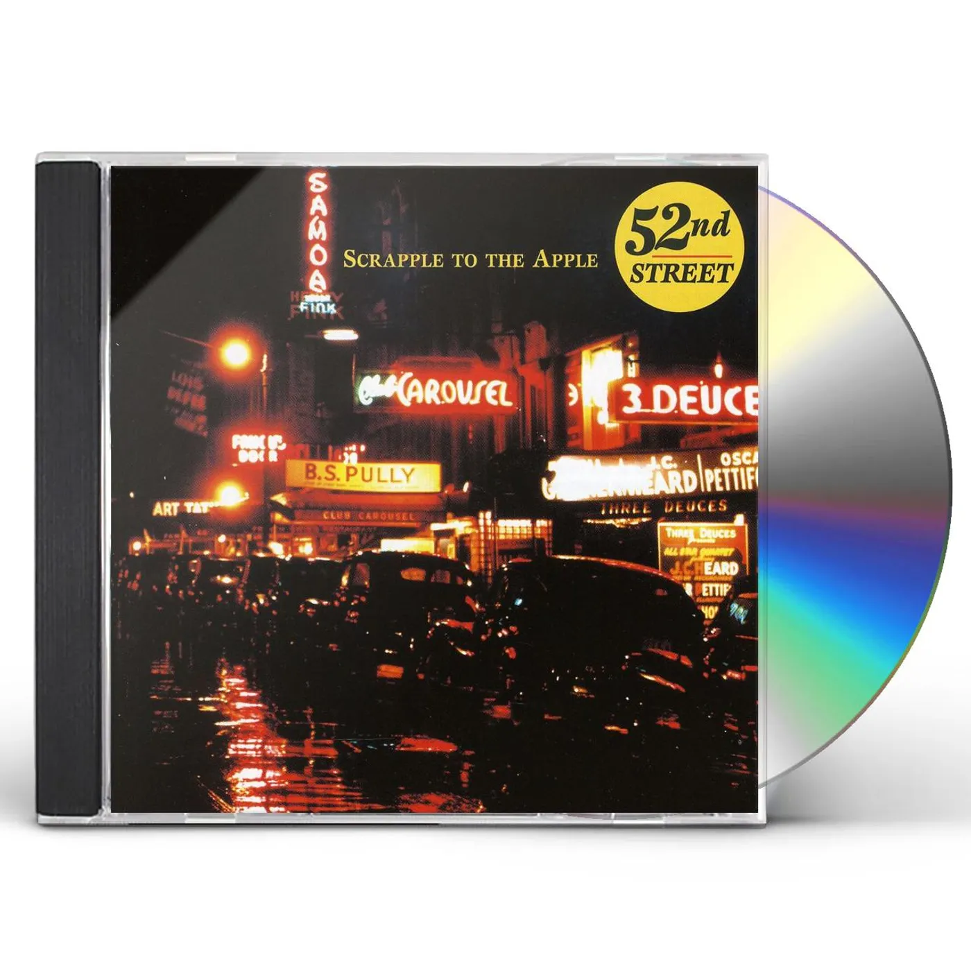 52nd Street SCRAPPLE TO THE APPLE CD