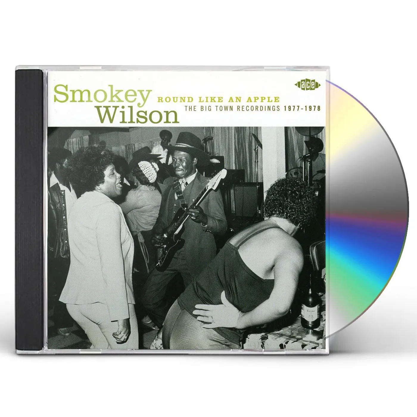 Smokey Wilson ROUND LIKE AN APPLE: BIG TOWN SESSIONS 1977-1978 CD