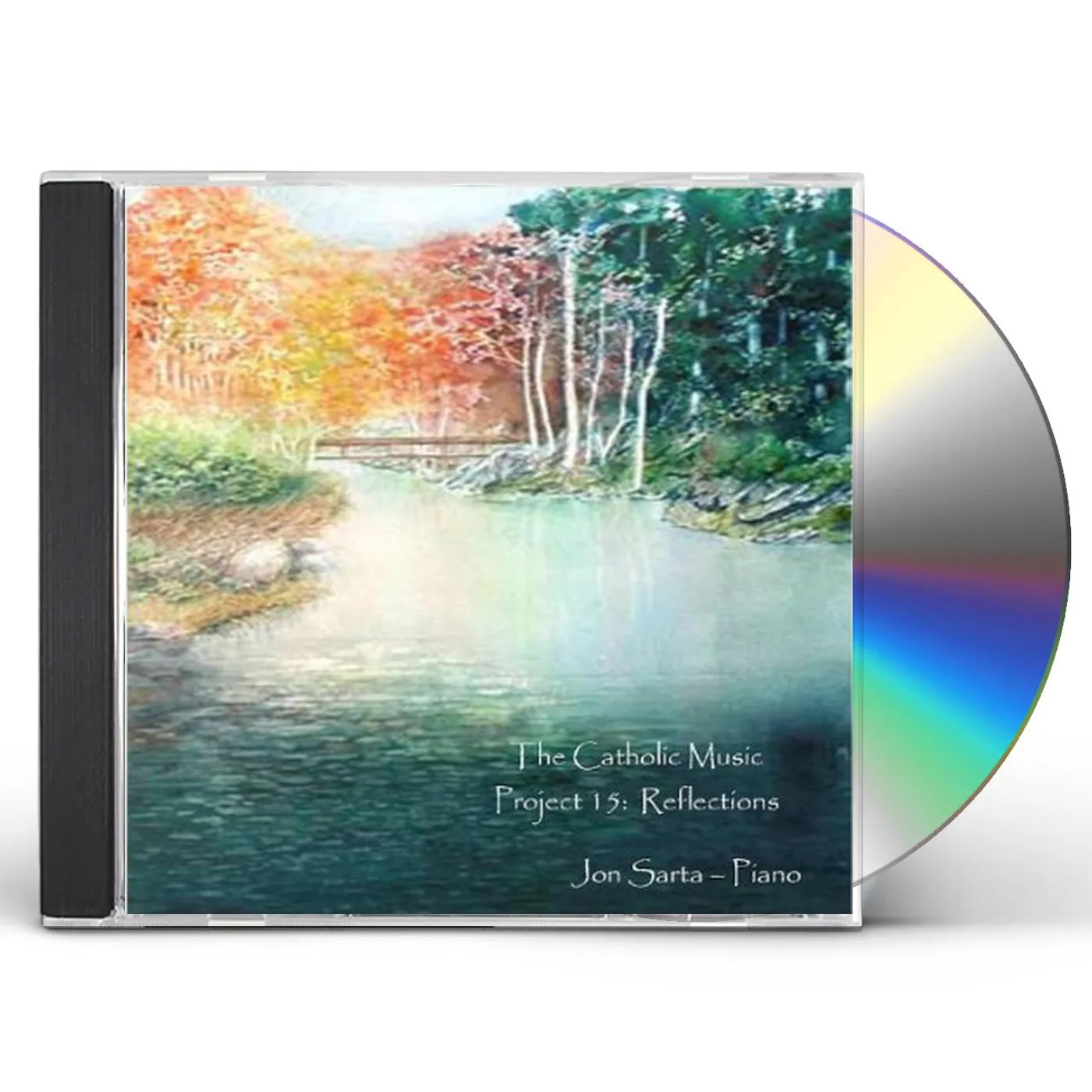 Jon Sarta CATHOLIC MUSIC PROJECT 15: REFLECTIONS CD