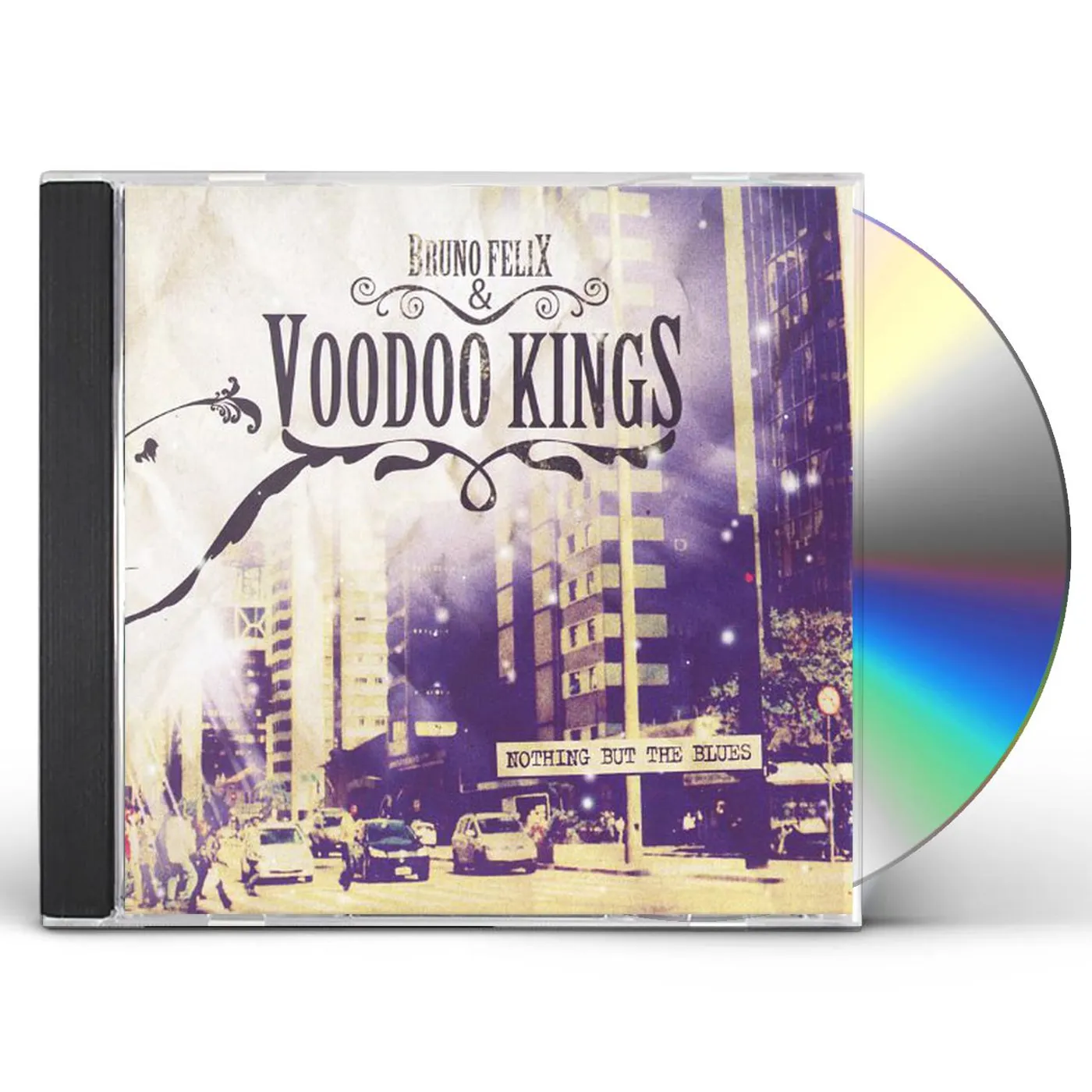 Bruno Felix & Voodoo Kings NOTHING BUT THE BLUES CD