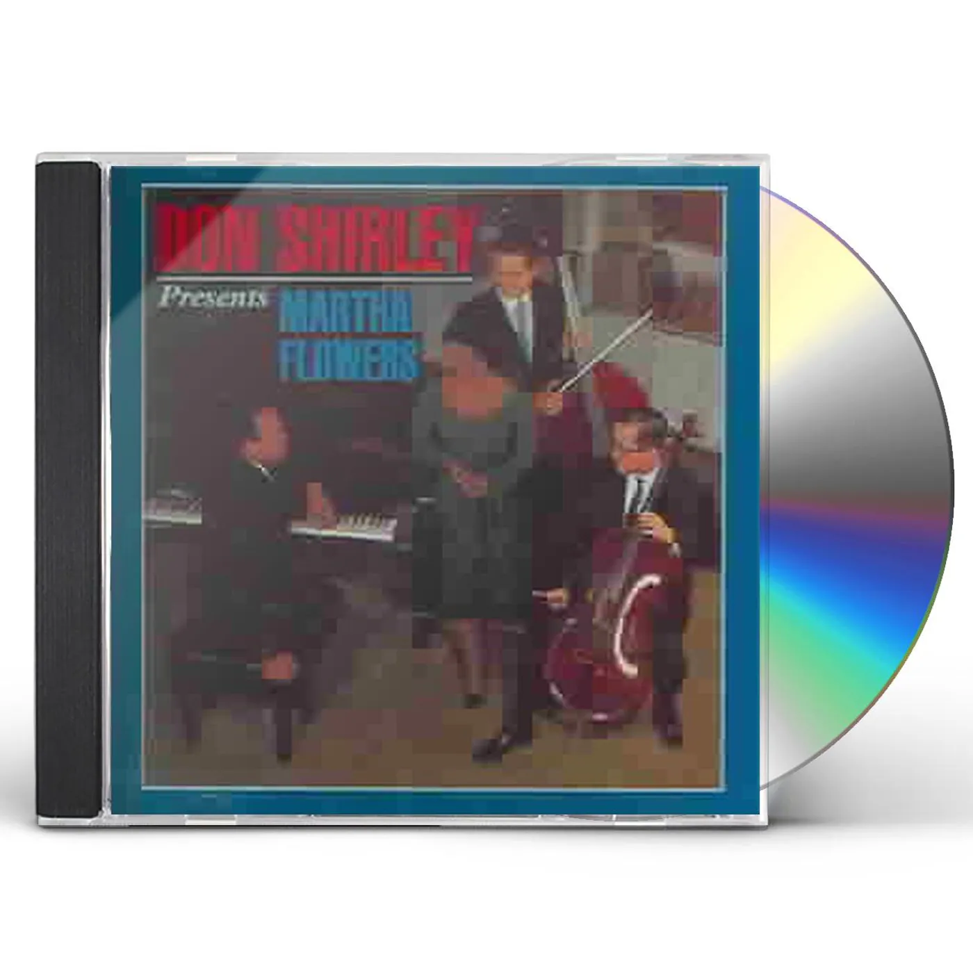 DON SHIRLEY PRESENTS MARTHA FLOWERS CD