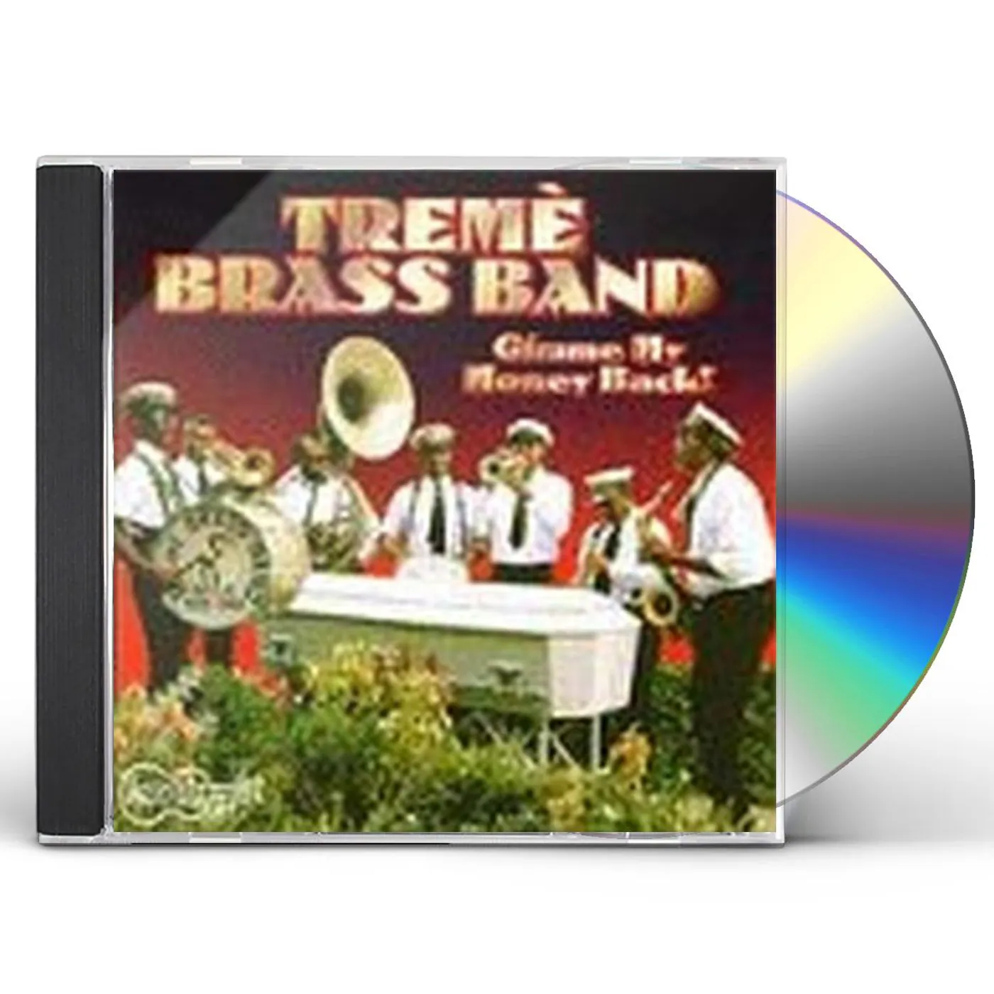Treme Brass Band GIMME MY MONEY BACK CD