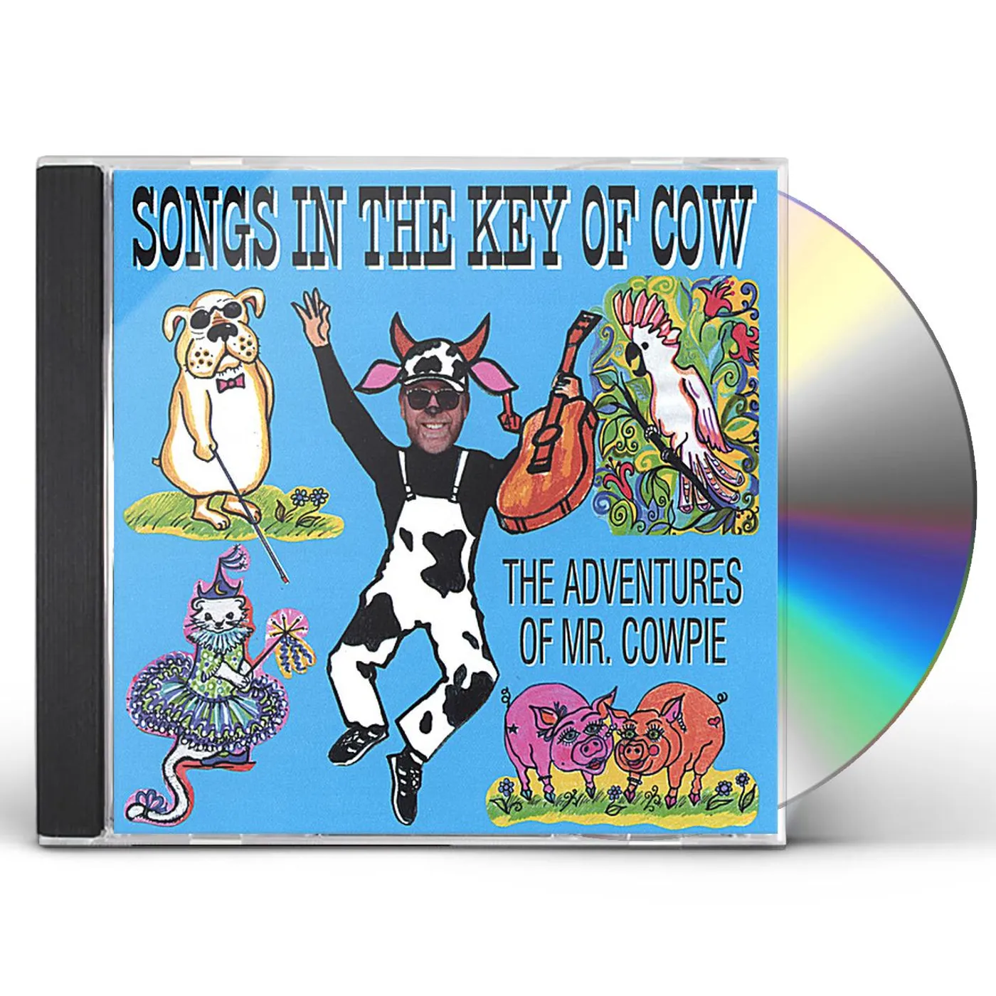 Mr. Cowpie SONGS IN THE KEY OF COW : THE ADVENTURES OF MR. CO CD