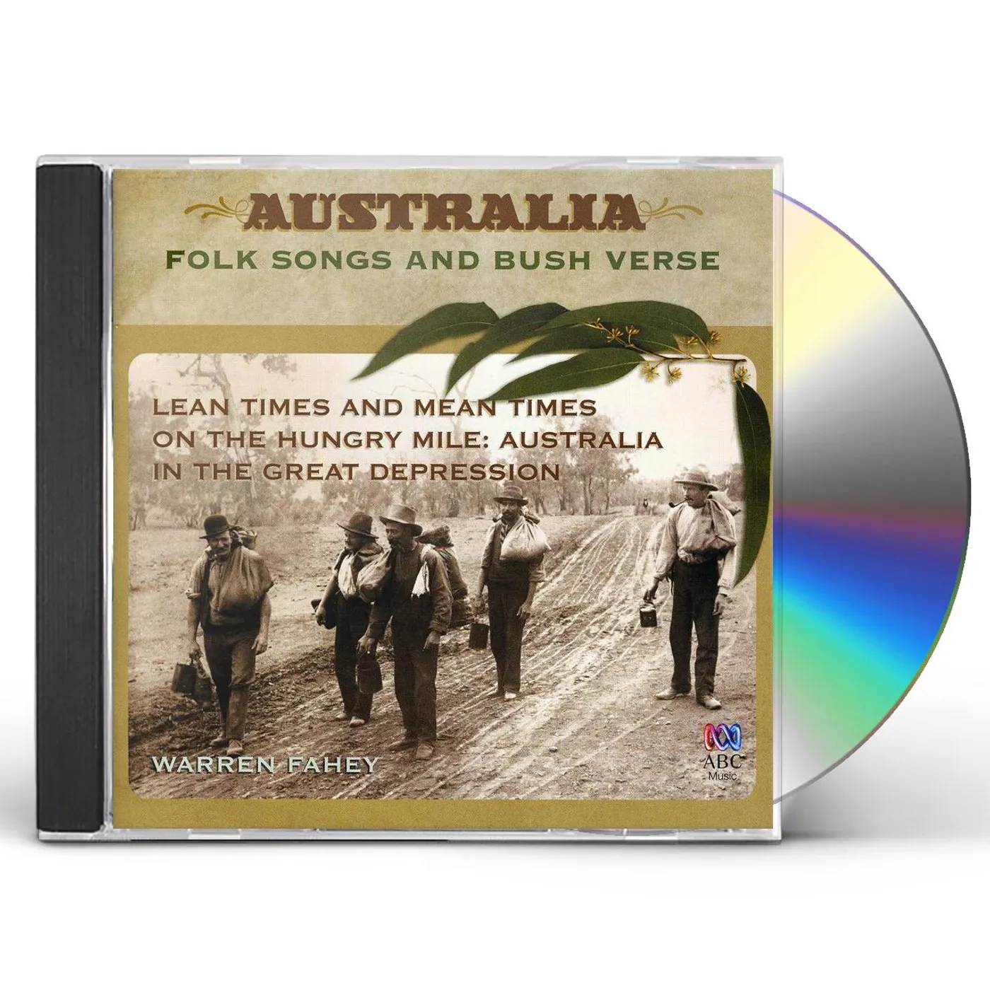 Warren Fahey LEAN TIMES & MEAN TIMES ON THE HUNGRY MILE: GREAT CD