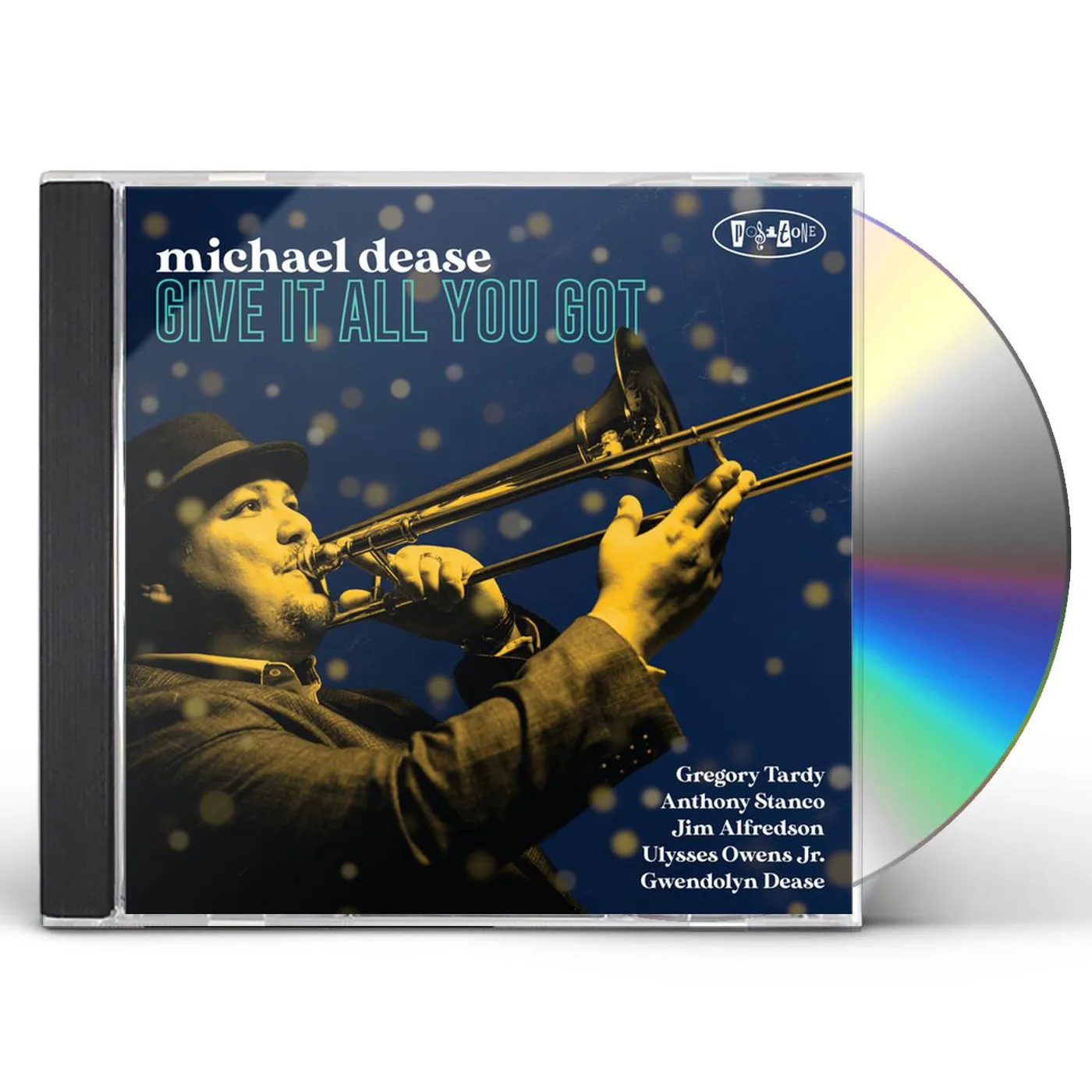Michael Dease GIVE IT ALL YOU GOT CD