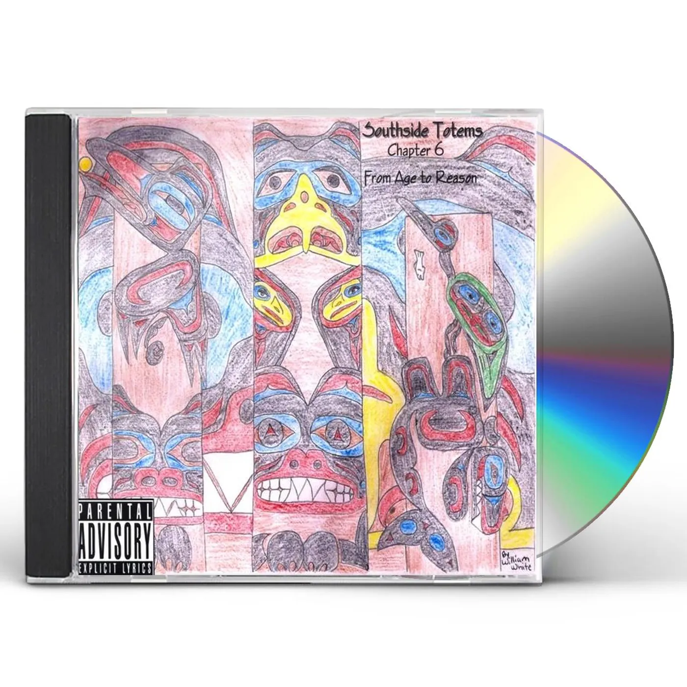 Southside Totems CHAPTER 6 FROM AGE TO REASON CD