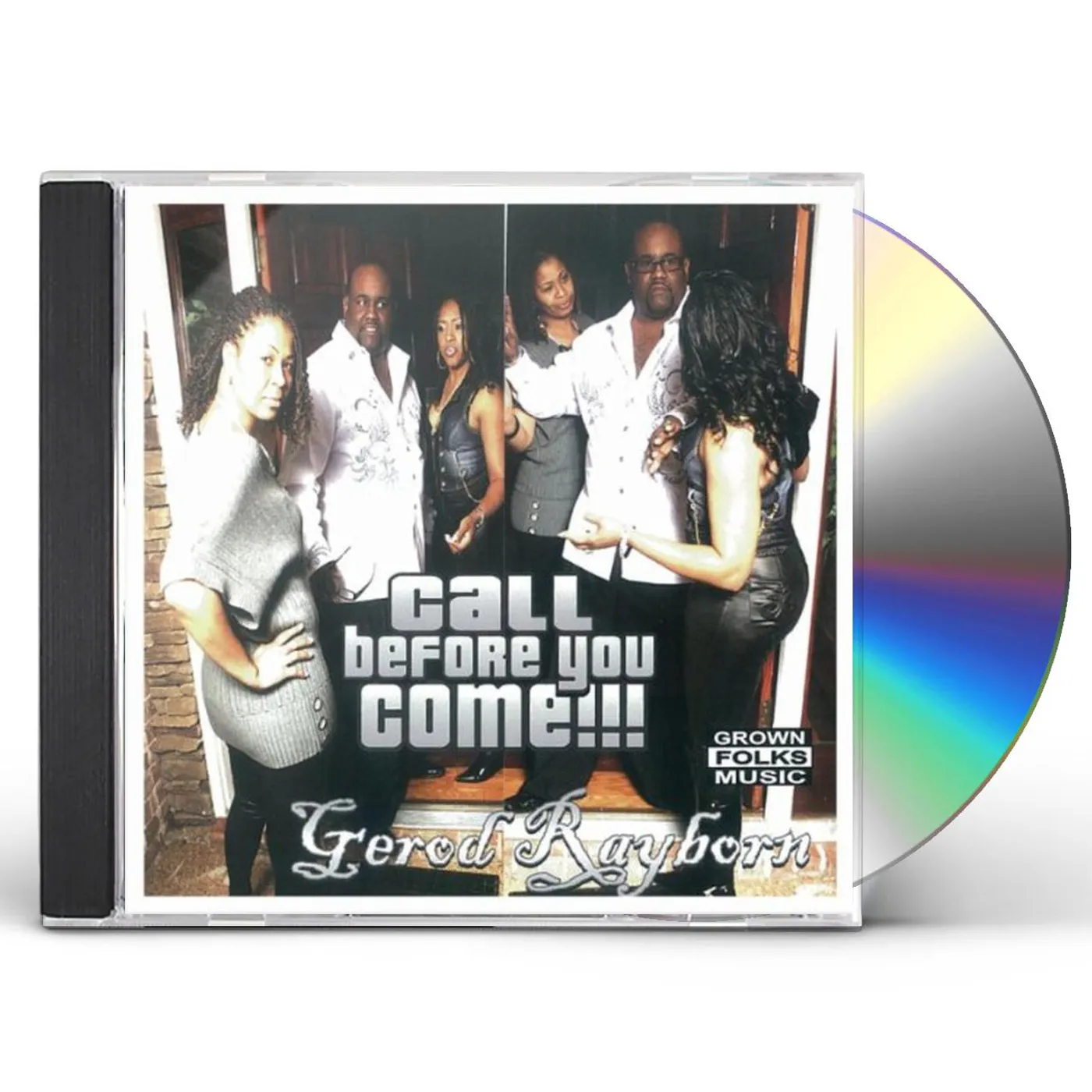 Gerod Rayborn CALL BEFORE YOU COME CD