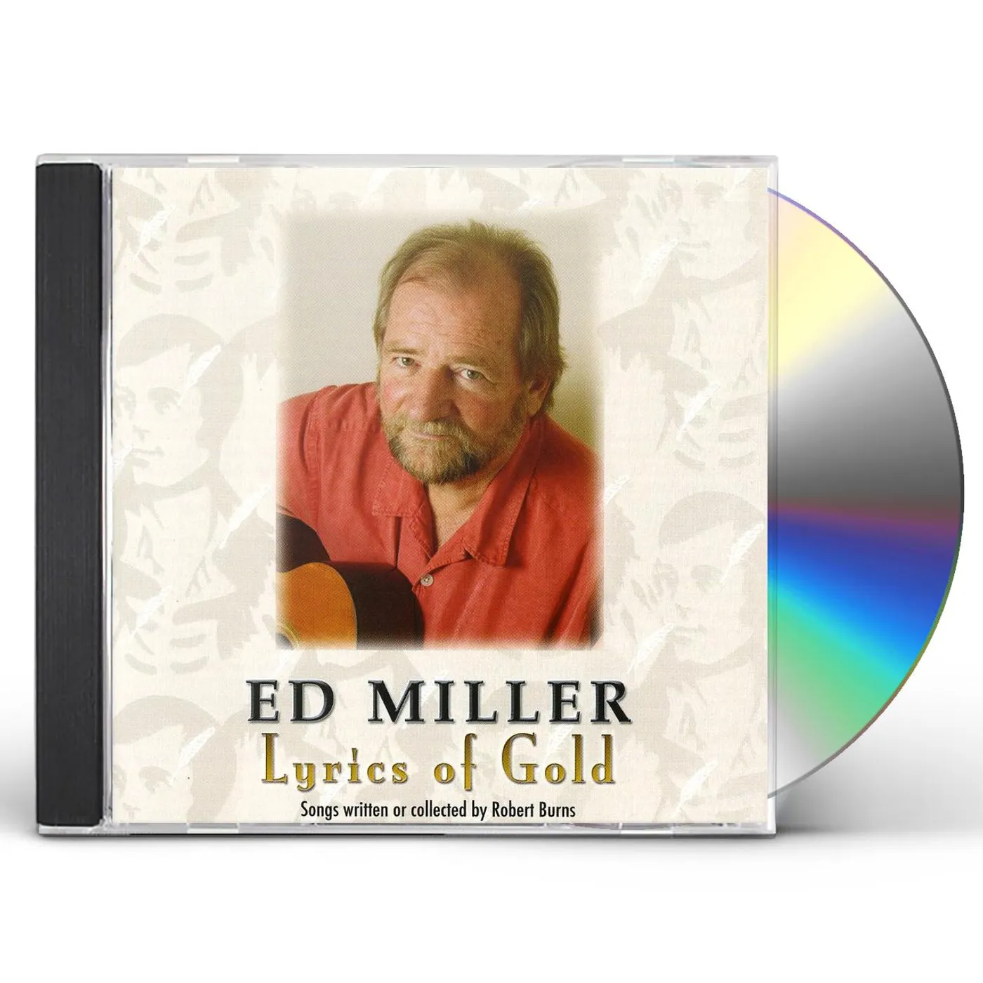 Ed Miller LYRICS OF GOLD: SONGS OF ROBERT BURNS CD