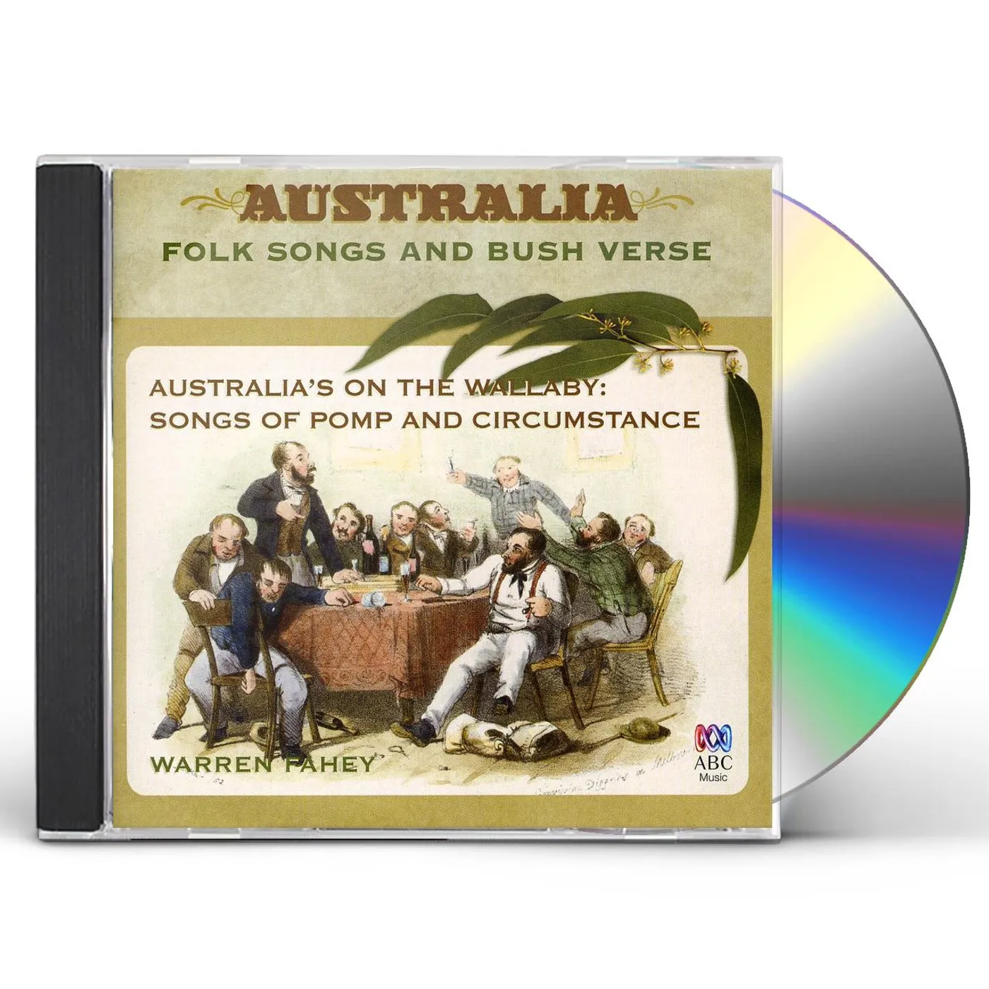 Warren Fahey AUSTRALIAS ON THE WALLABY: SONGS OF POMP & CIRCUMS CD