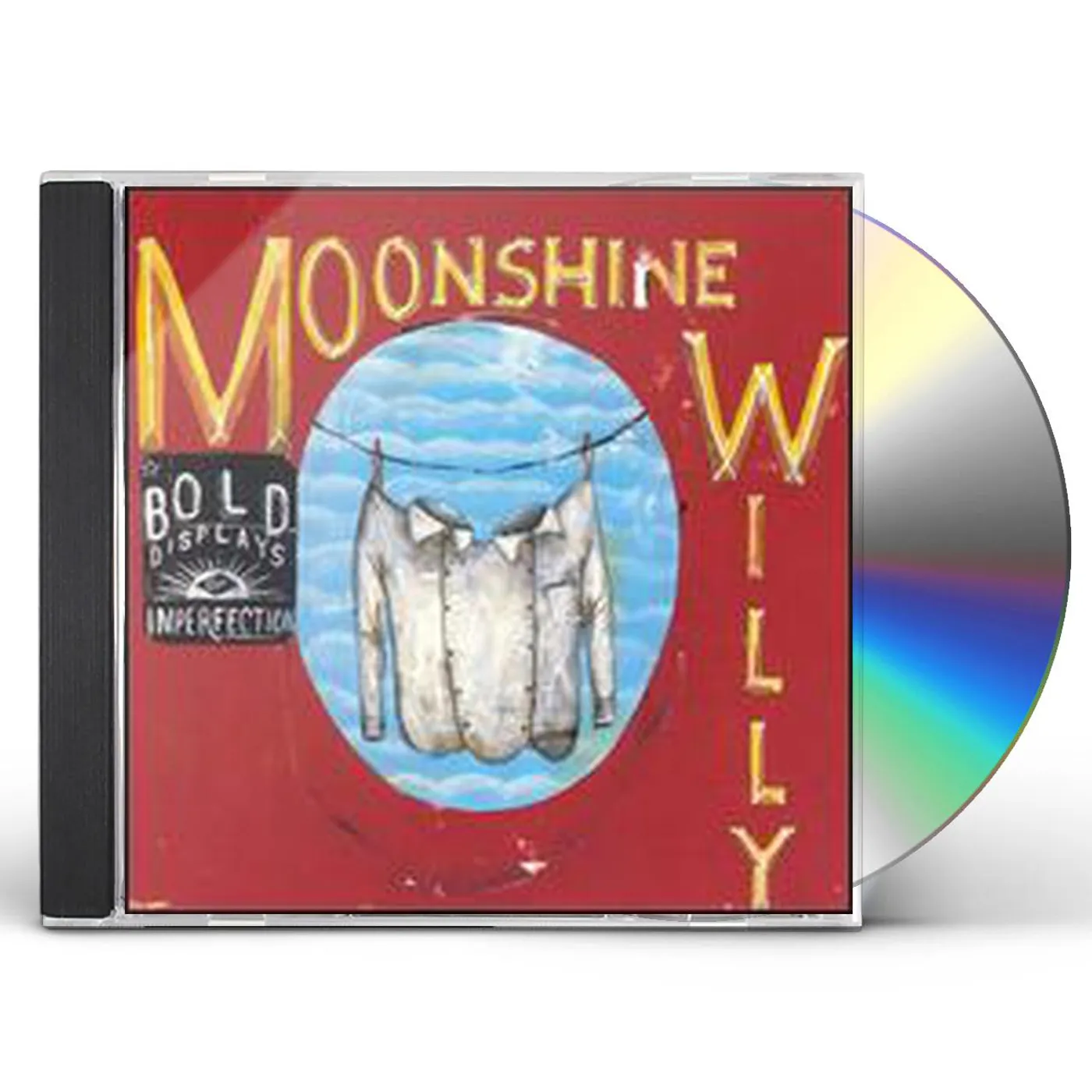 Moonshine Willy BOLD DISPLAYS OF IMPERFECTION CD