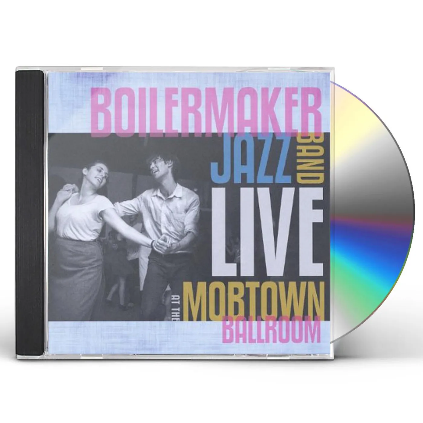 Boilermaker Jazz Band LIVE AT THE MOBTOWN BALLROOM CD