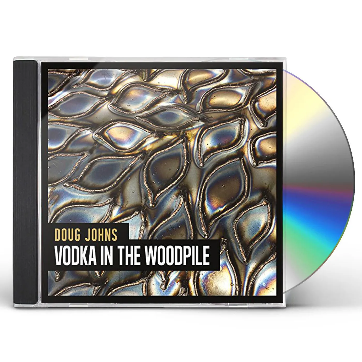 Doug Johns VODKA IN THE WOODPILE CD